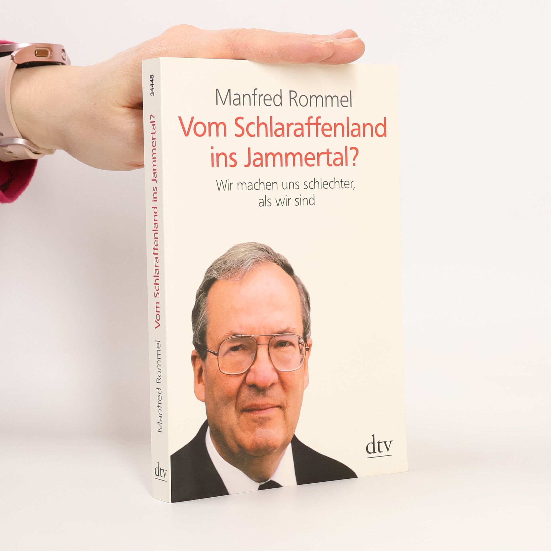 Manfred Rommel dtv Sachbuch: Vom Schlaraffenland ins Jammertal?