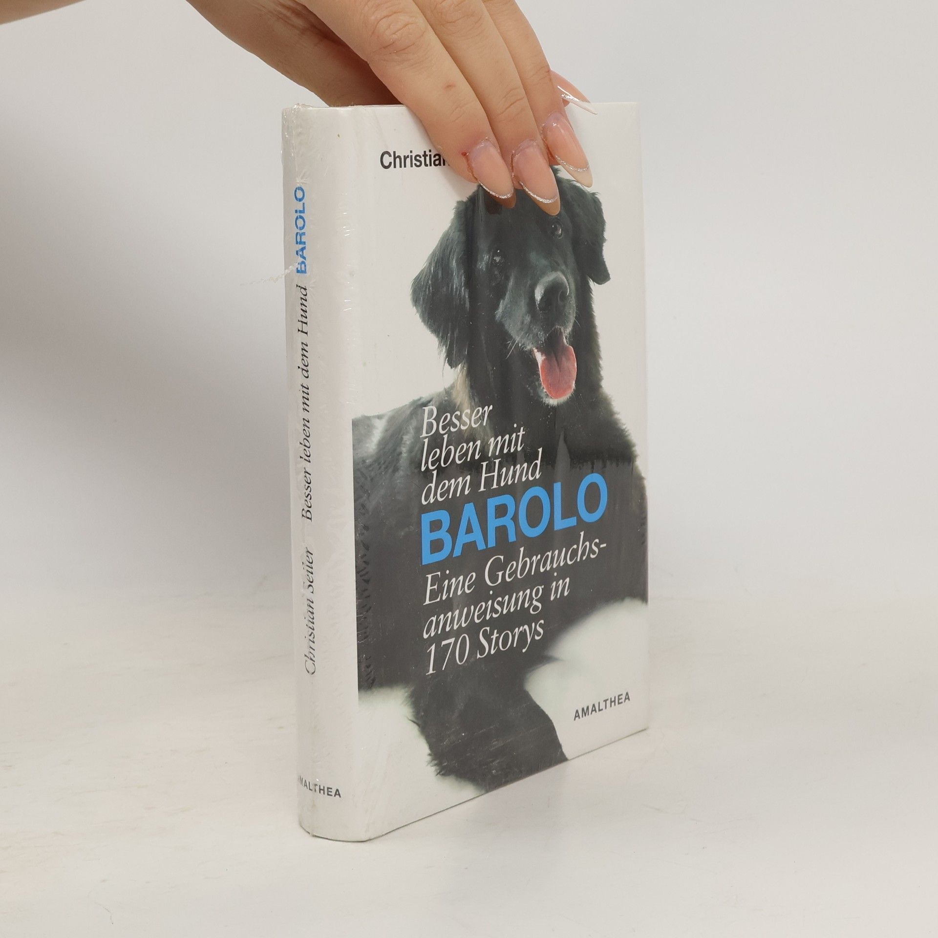 Christian Seiler Besser leben mit dem Hund Barolo