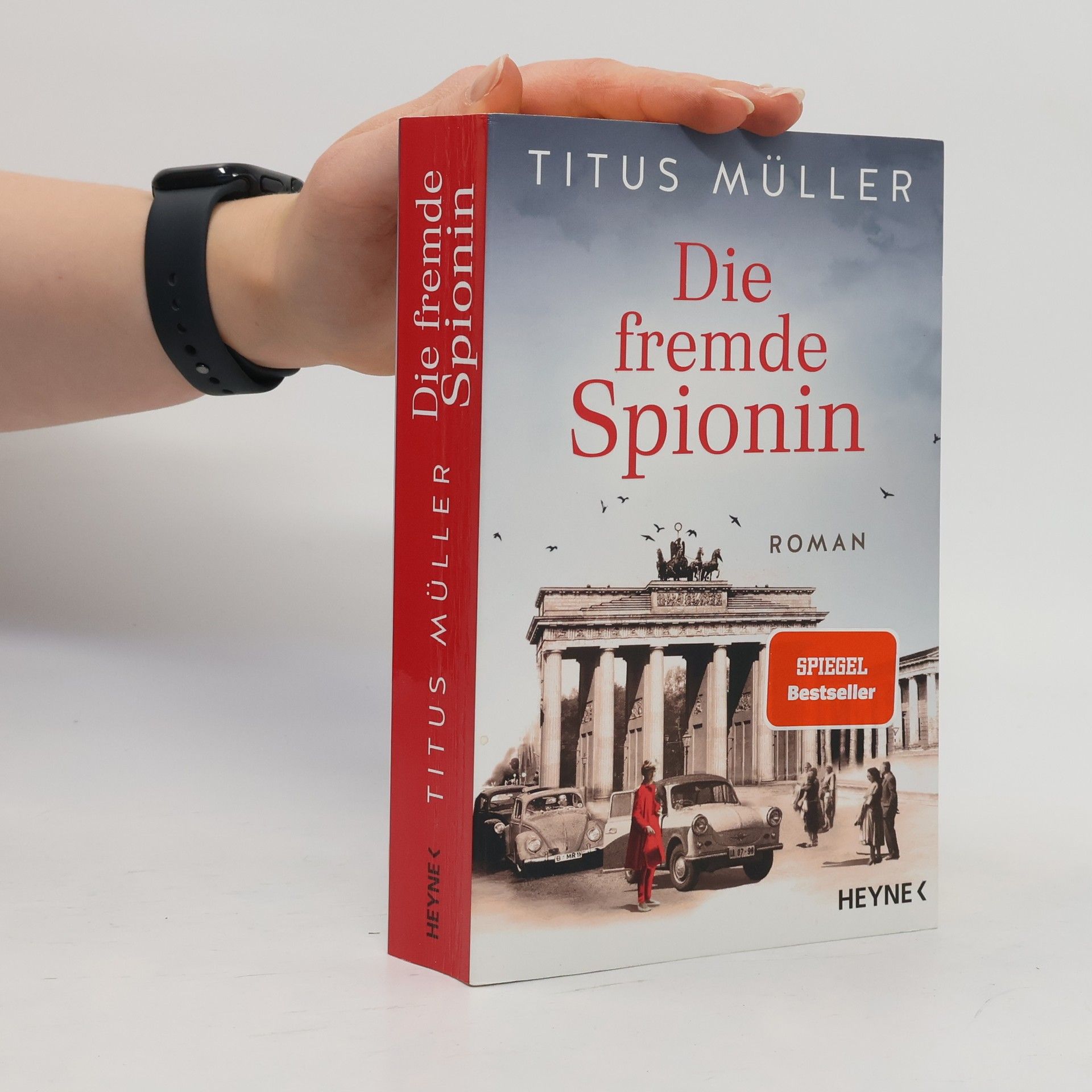 Titus Müller Die fremde Spionin
