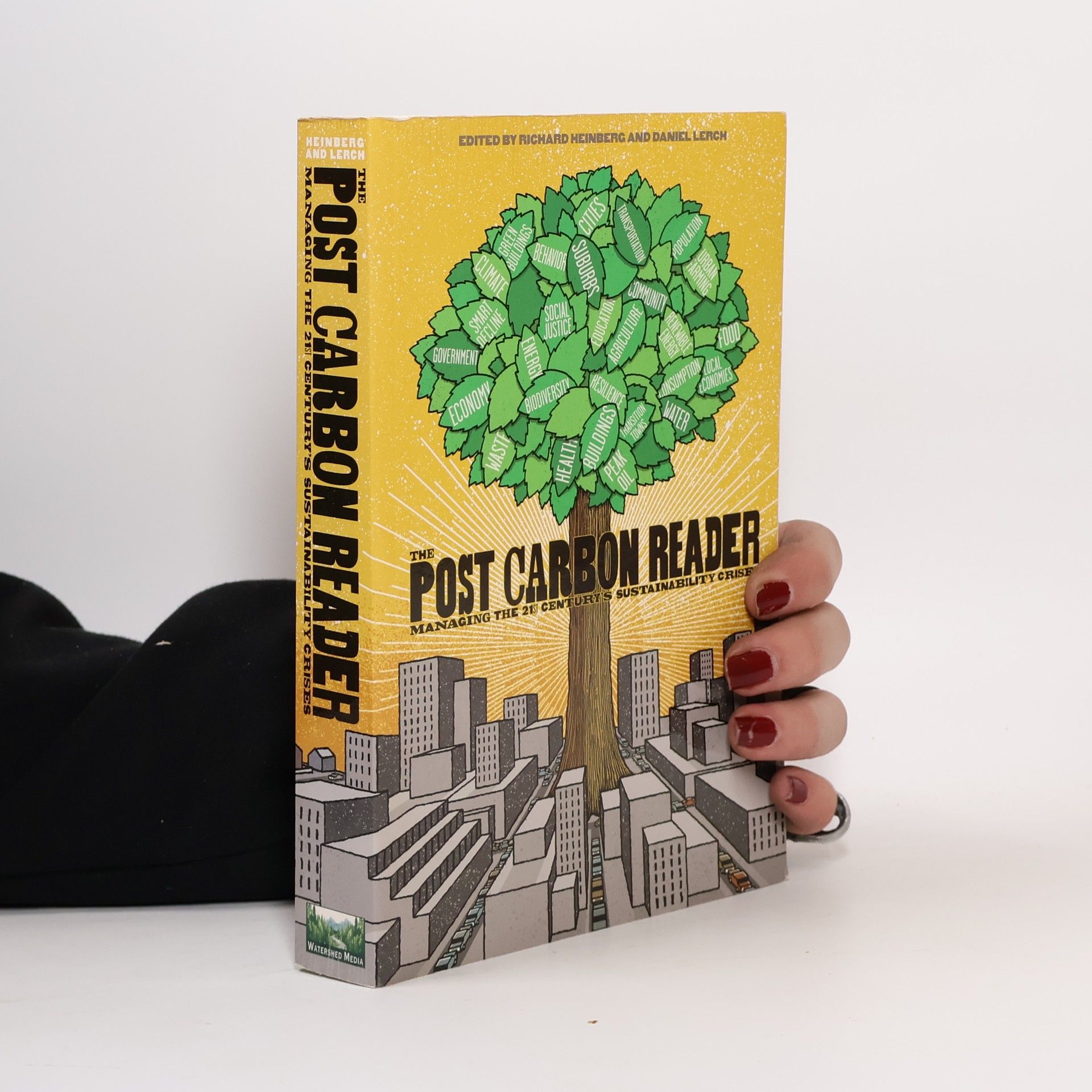 Richard Heinberg The Post Carbon Reader
