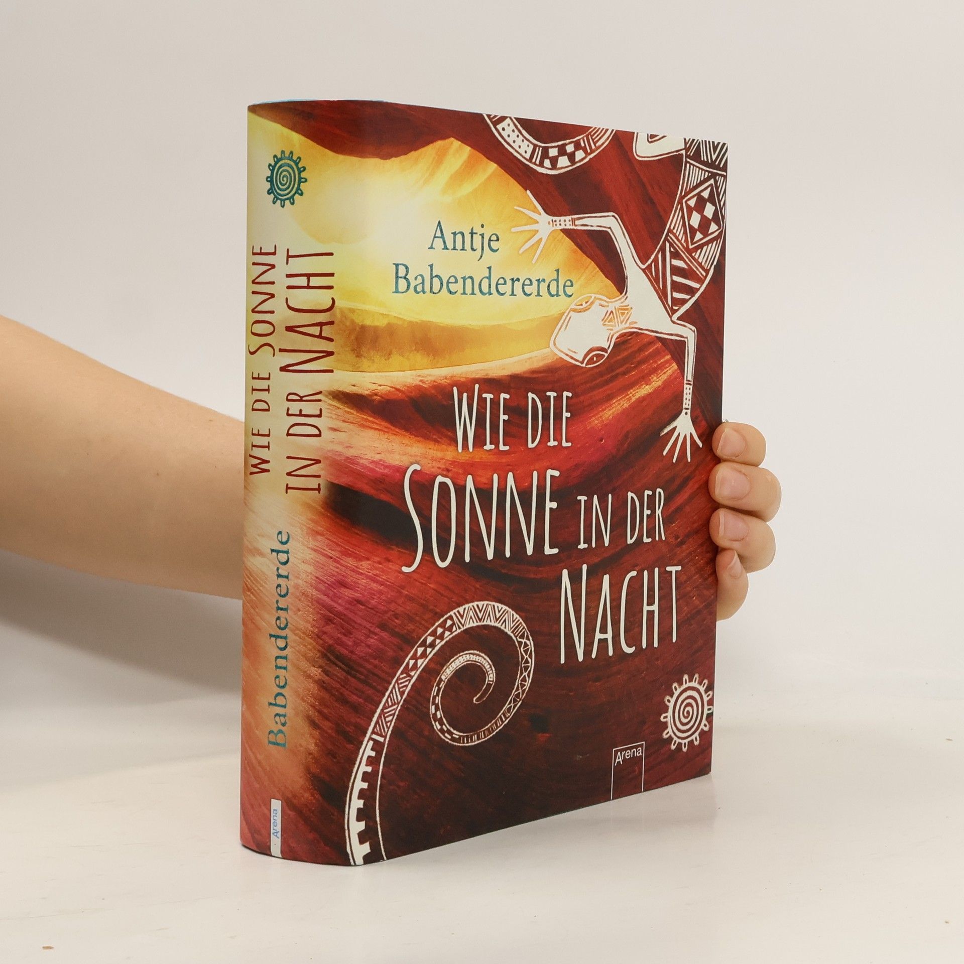 Antje Babendererde Wie die Sonne in der Nacht