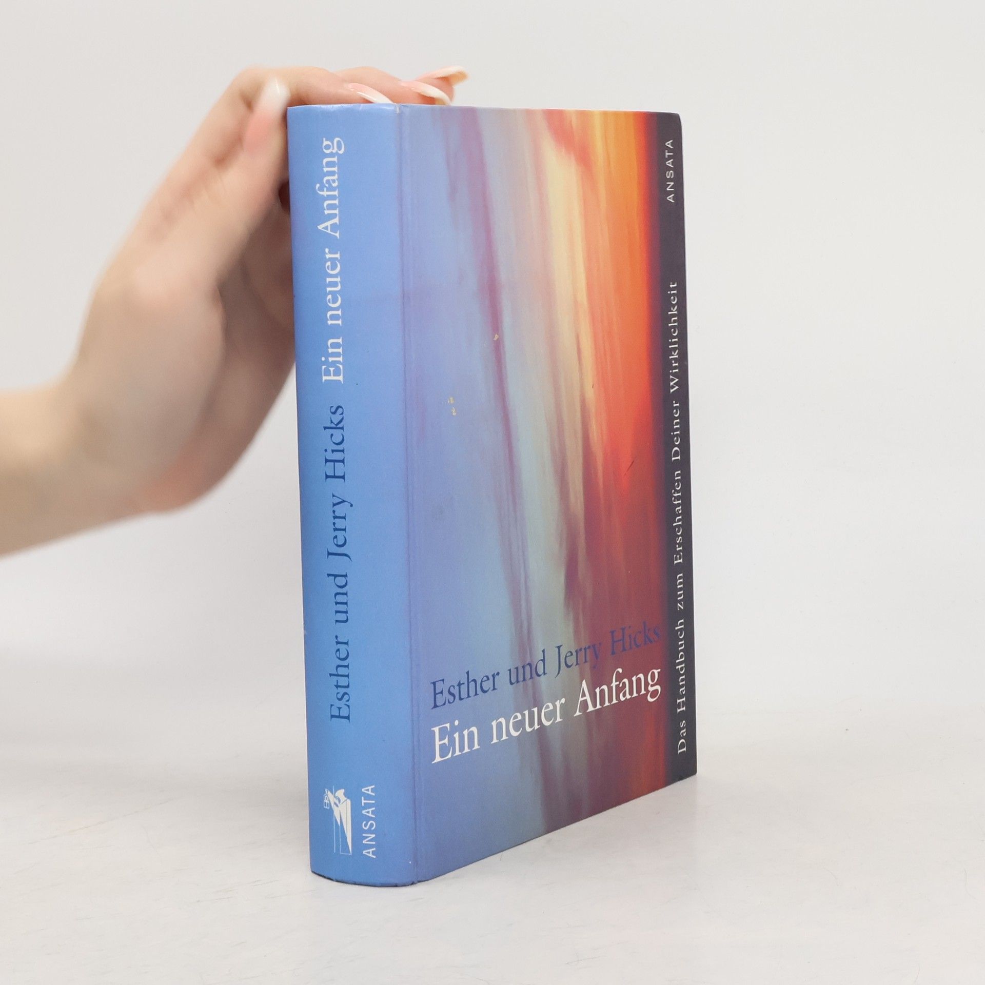 Esther Hicks Ein neuer Anfang