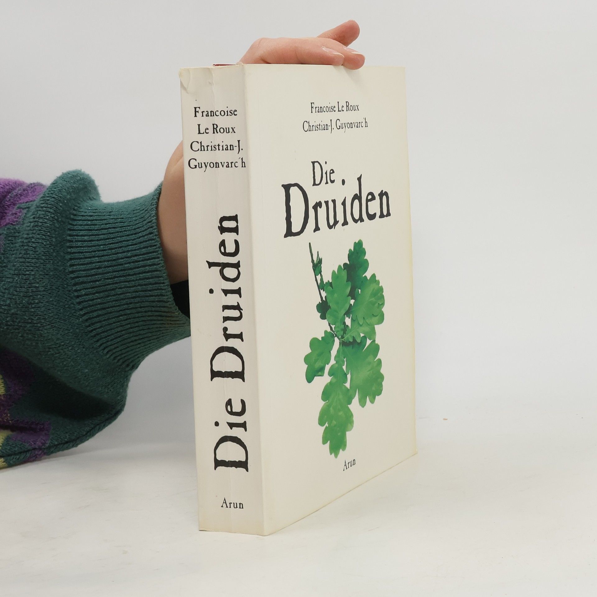 Christian-J. Guyonvarc'H Die Druiden. Mythos, Magie und Wirklichkeit der Kelten