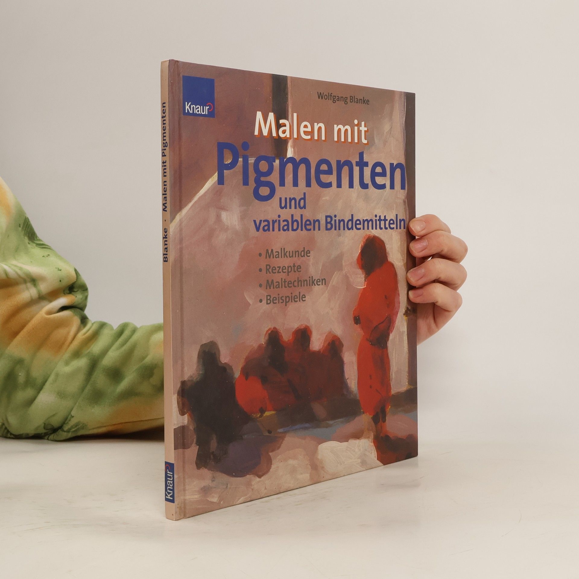 Wolfgang Blanke Malen mit Pigmenten und variablen Bindemitteln