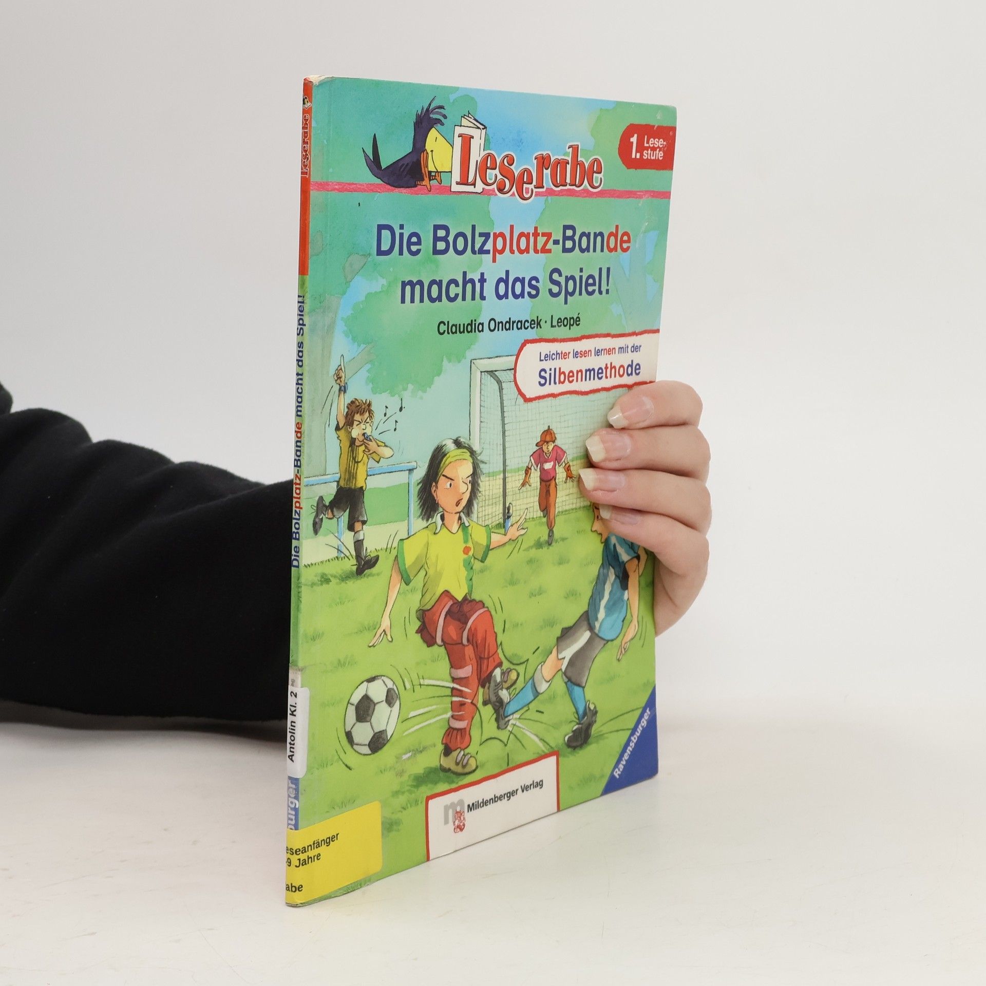 Claudia Ondracek Die Bolzplatz-Bande macht das Spiel!, Schulausgabe