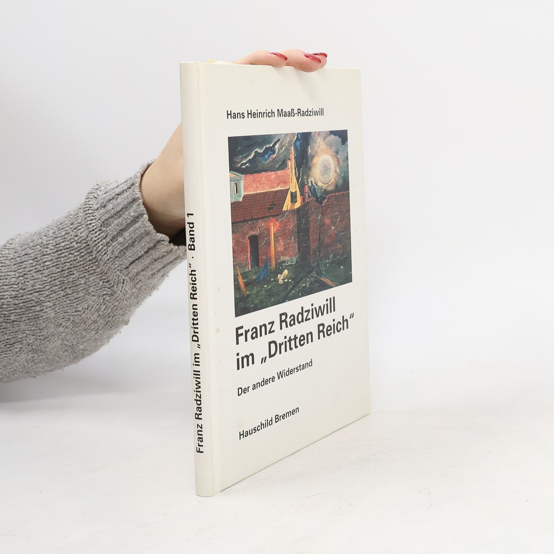 Hans Heinrich Maaß-Radziwill Franz Radziwill im „Dritten Reich“