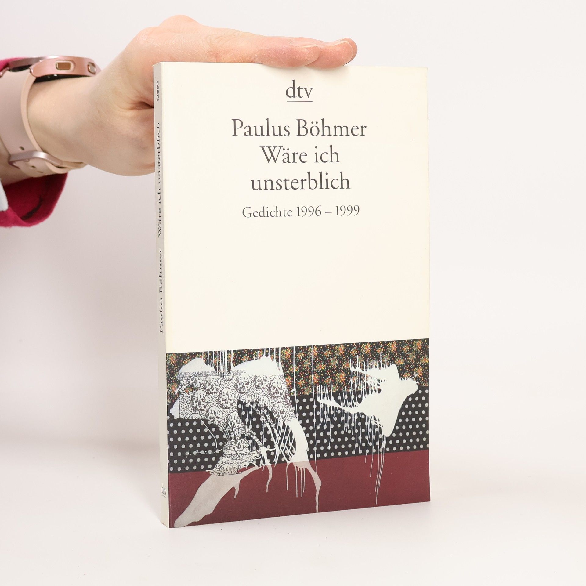 Paulus Böhmer dtv Literatur: Wäre ich unsterblich
