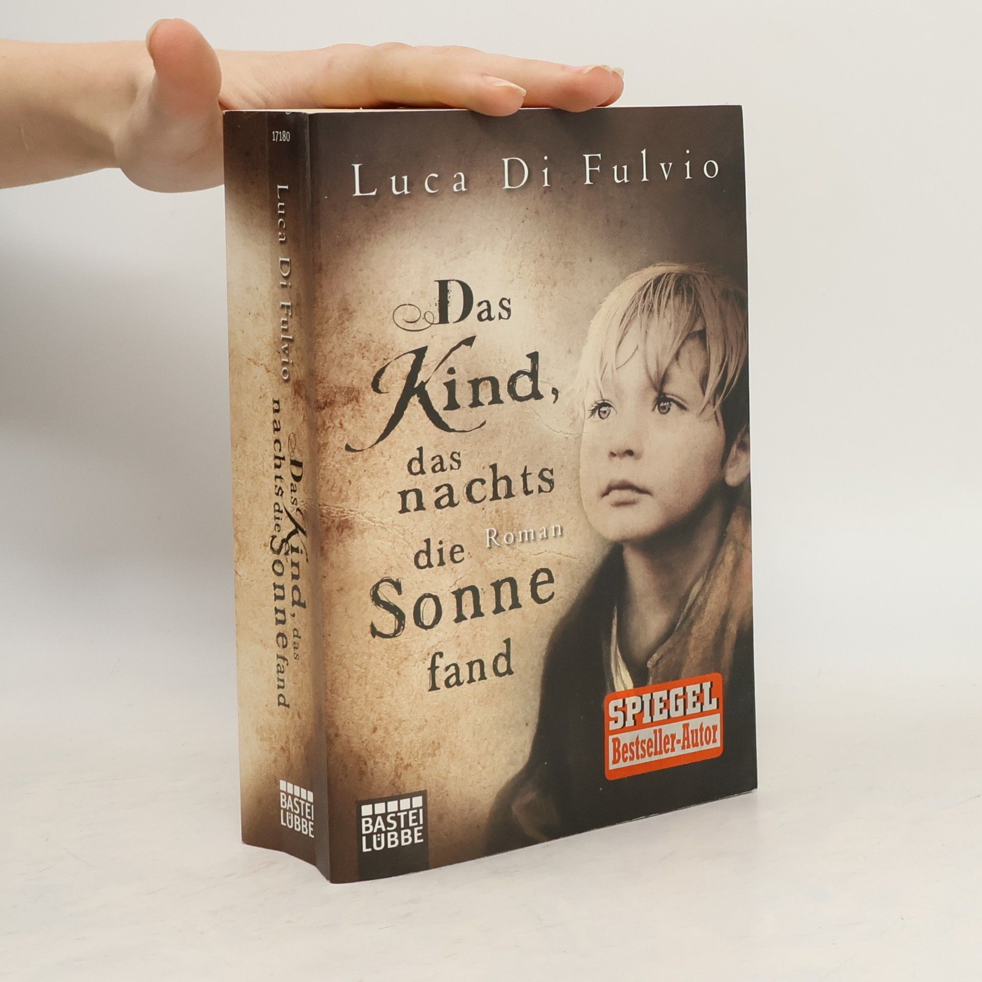 Luca Di Fulvio Das Kind, das nachts die Sonne fand