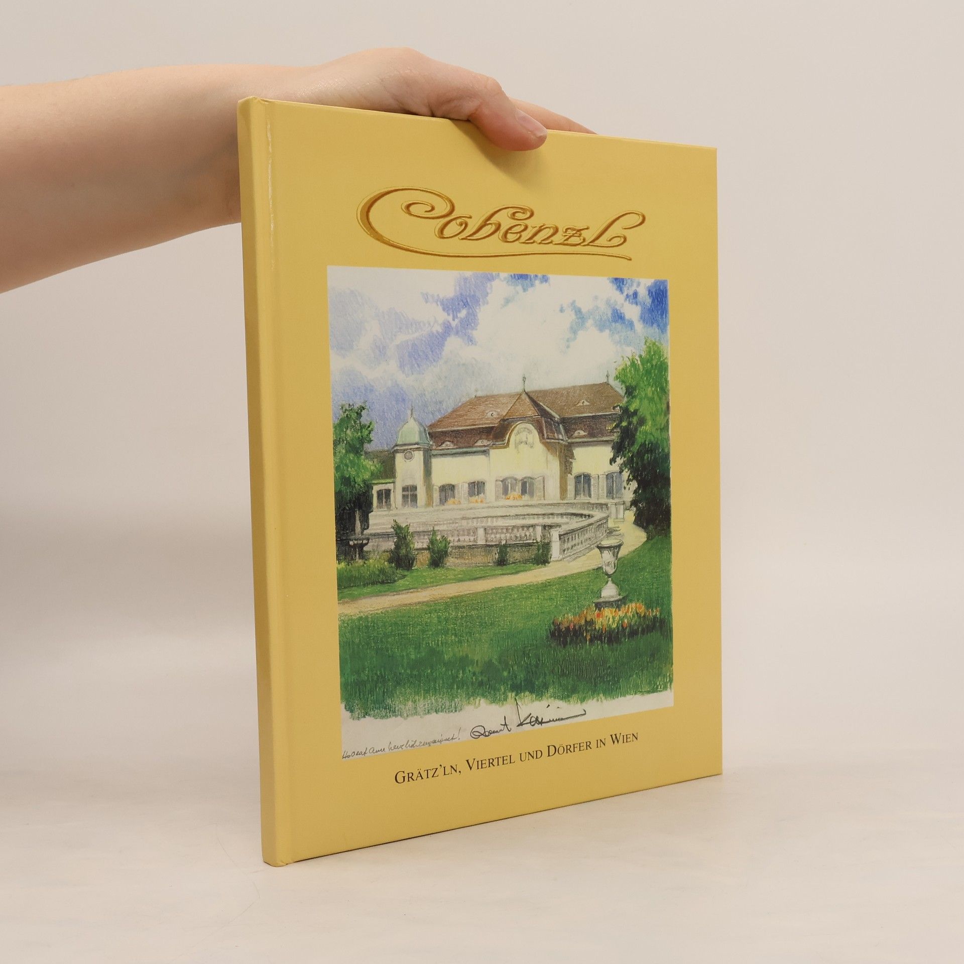 Collectif d'auteurs Cobenzl. Grätz'ln, Viertel und Dörfer in Wien