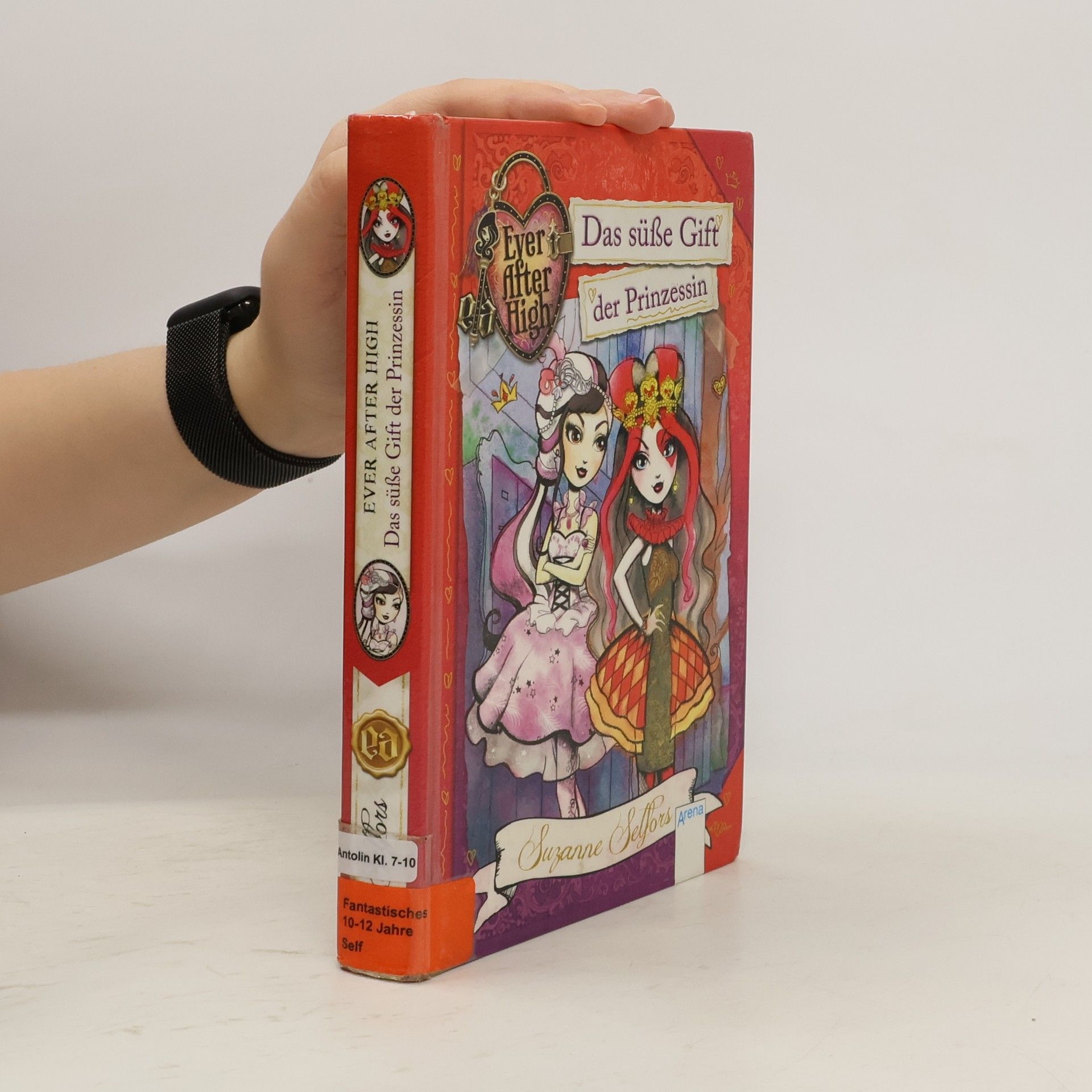 Suzanne Selfors Ever After High - das süße Gift der Prinzessin