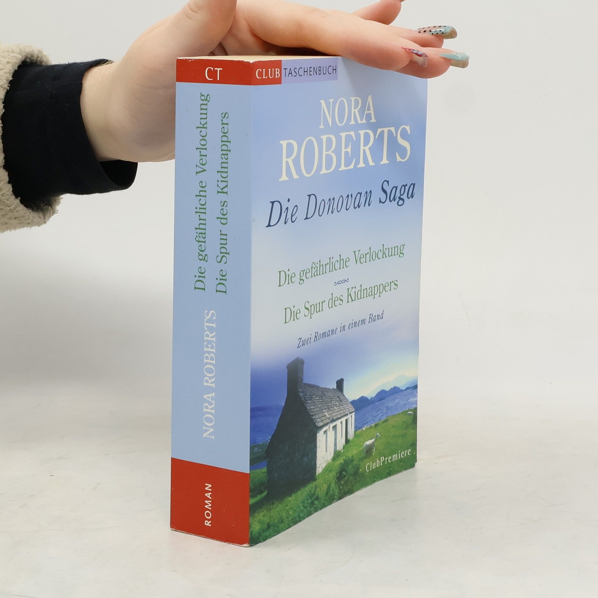 Nora Roberts Die Donovan Saga. Die gefährliche Verlockung. Die Spur des Kidnappers