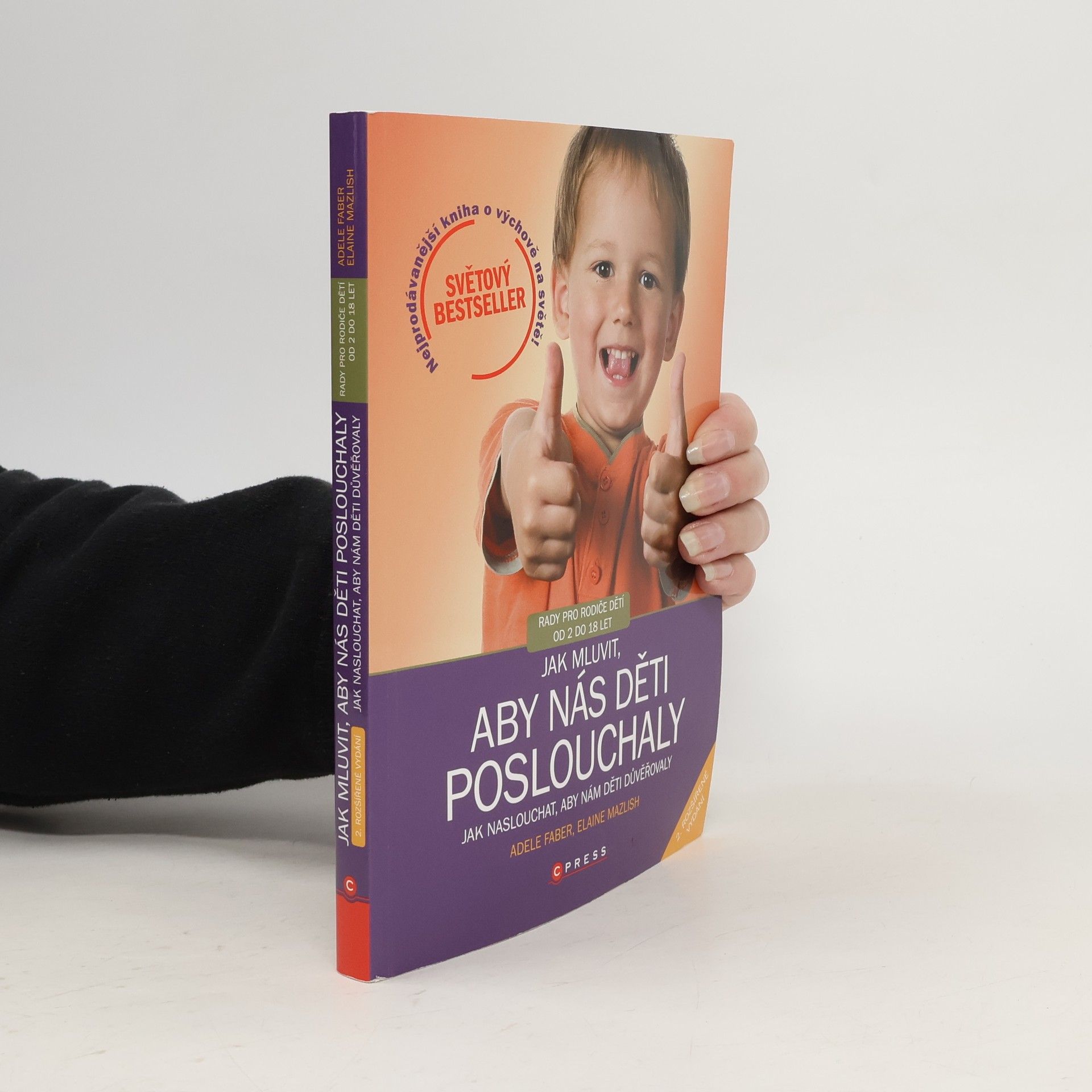 Adele Faber Jak mluvit, aby nás děti poslouchaly, jak naslouchat, aby nám děti důvěřovaly