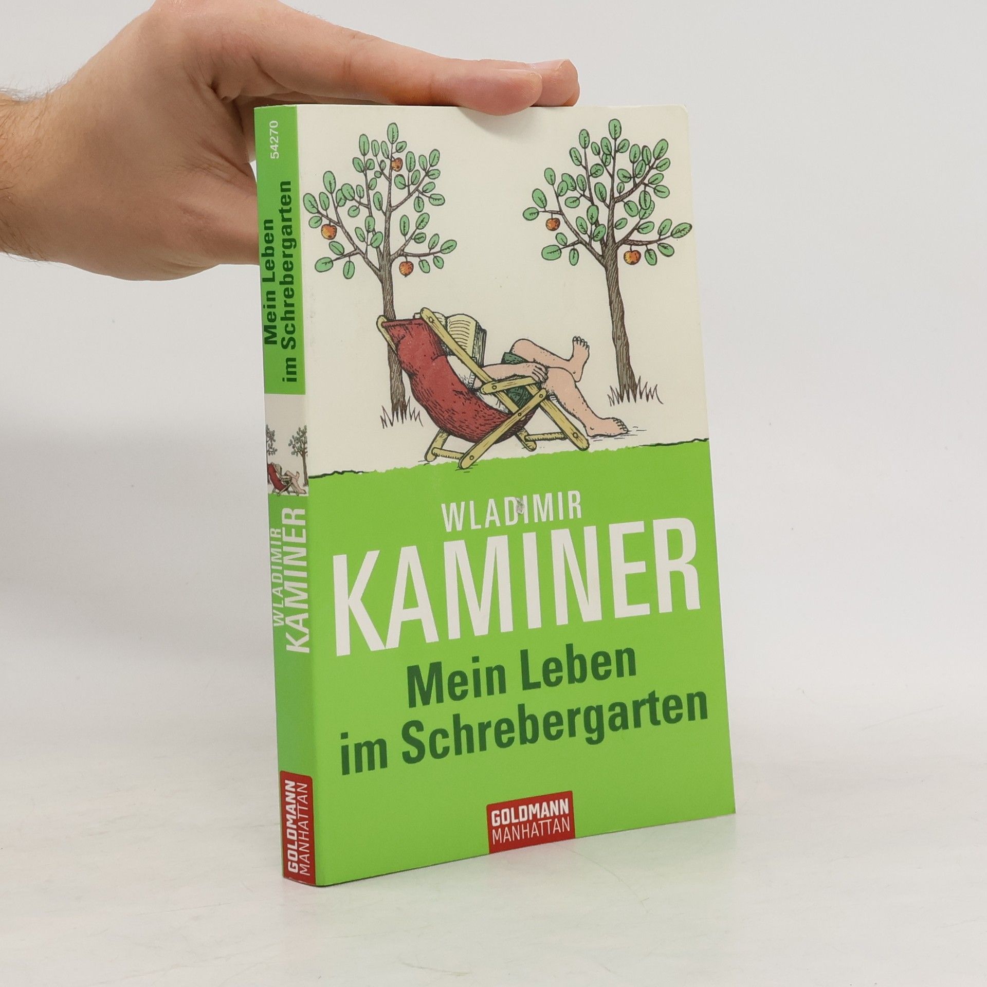 Wladimir Kaminer Mein Leben im Schrebergarten