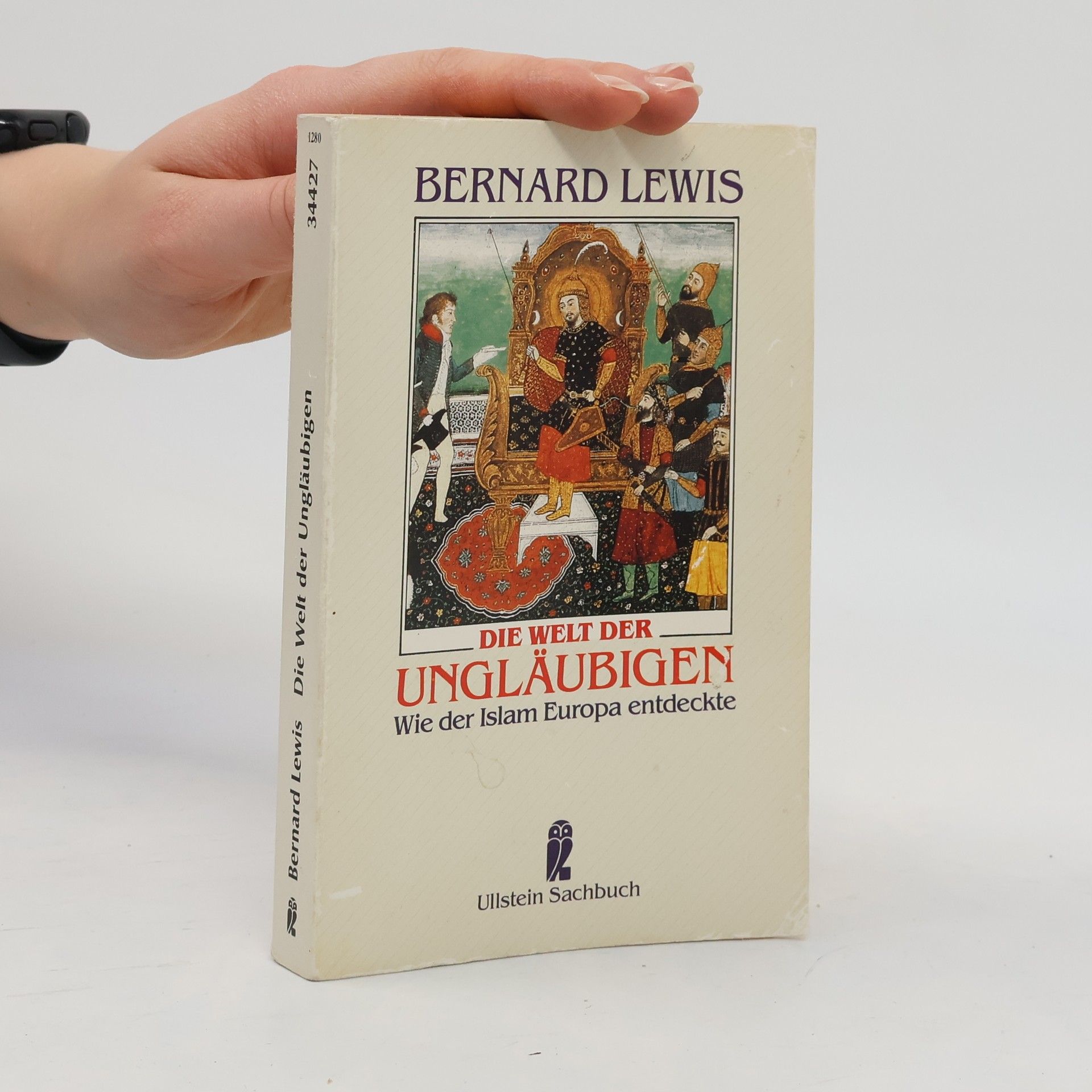 Bernard Lewis Die Welt der Ungläubigen