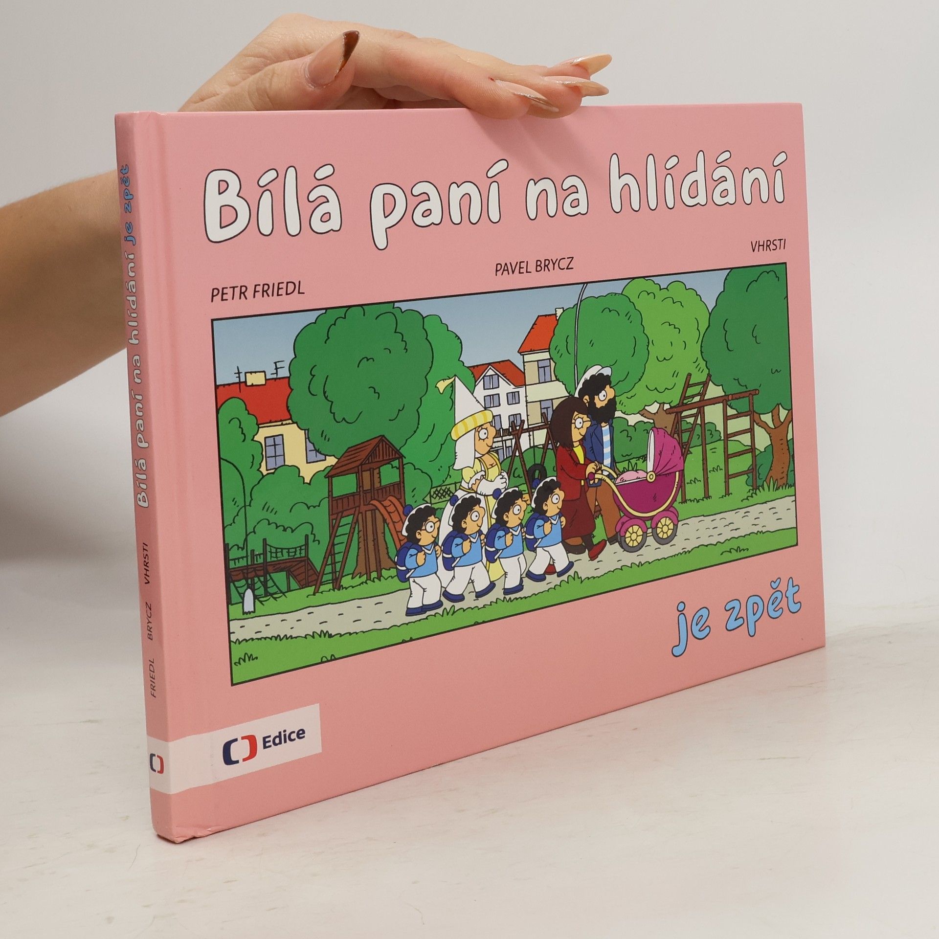 Petr Friedl Bílá paní na hlídání je zpět