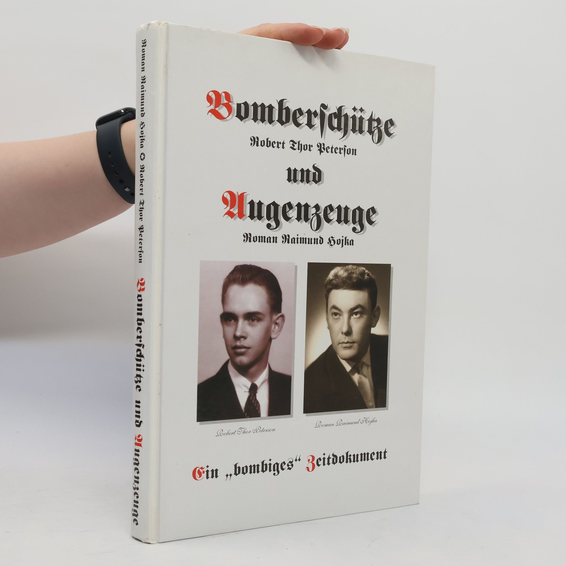 Hubert Alojz Peterfon Bomberschütze und Augenzeuge