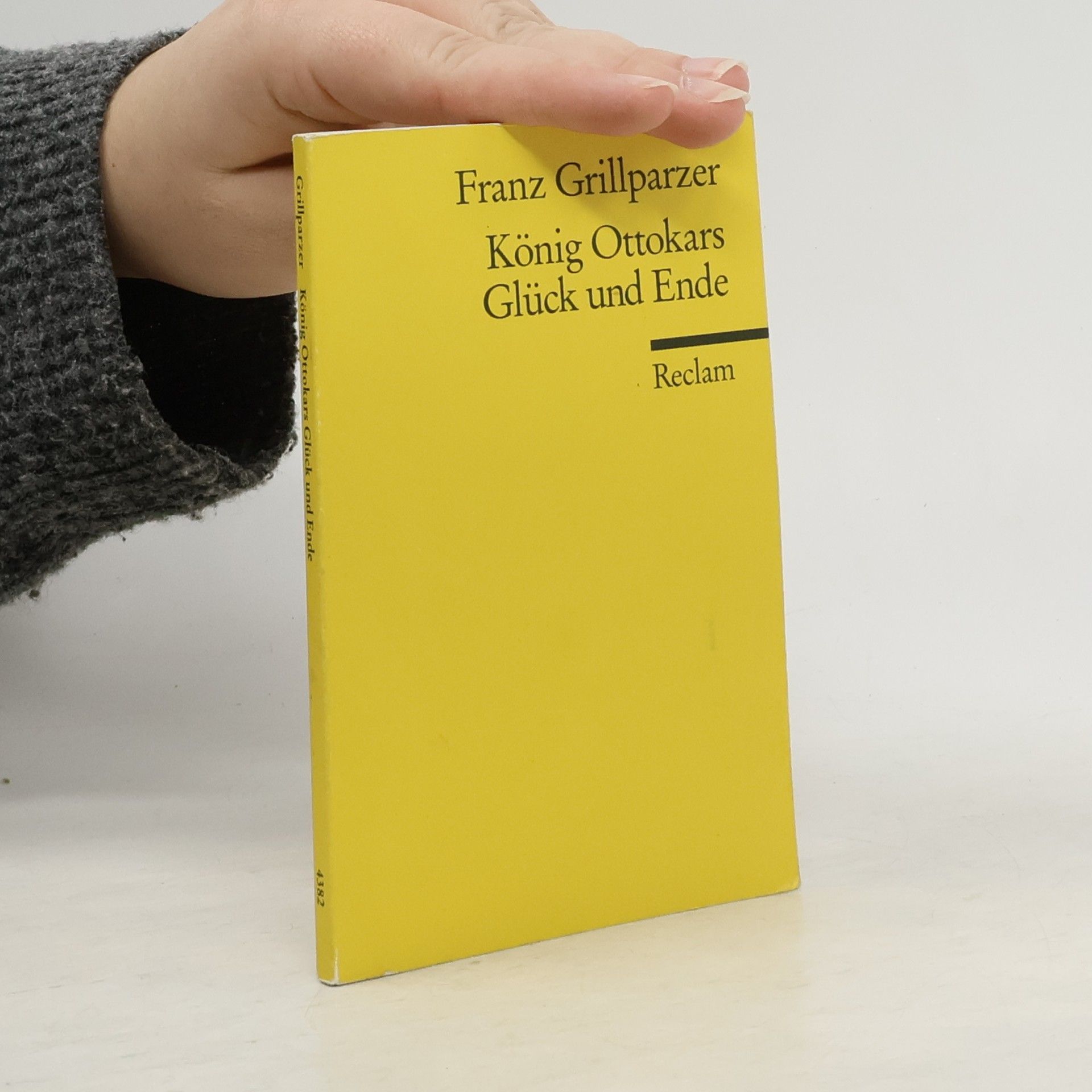 Franz Grillparzer König Ottokars Glück und Ende