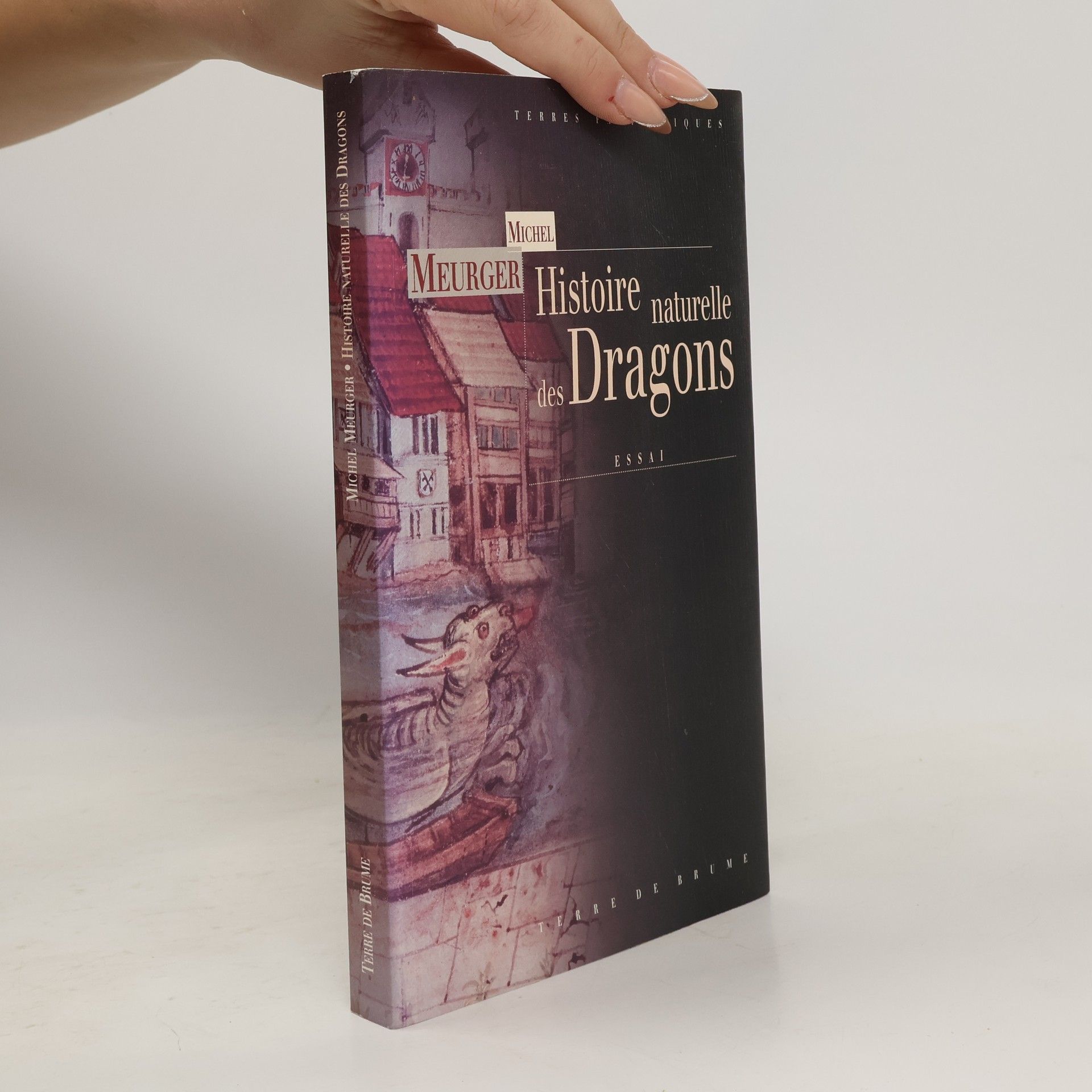 Michel Meurger Histoire naturelle des dragons
