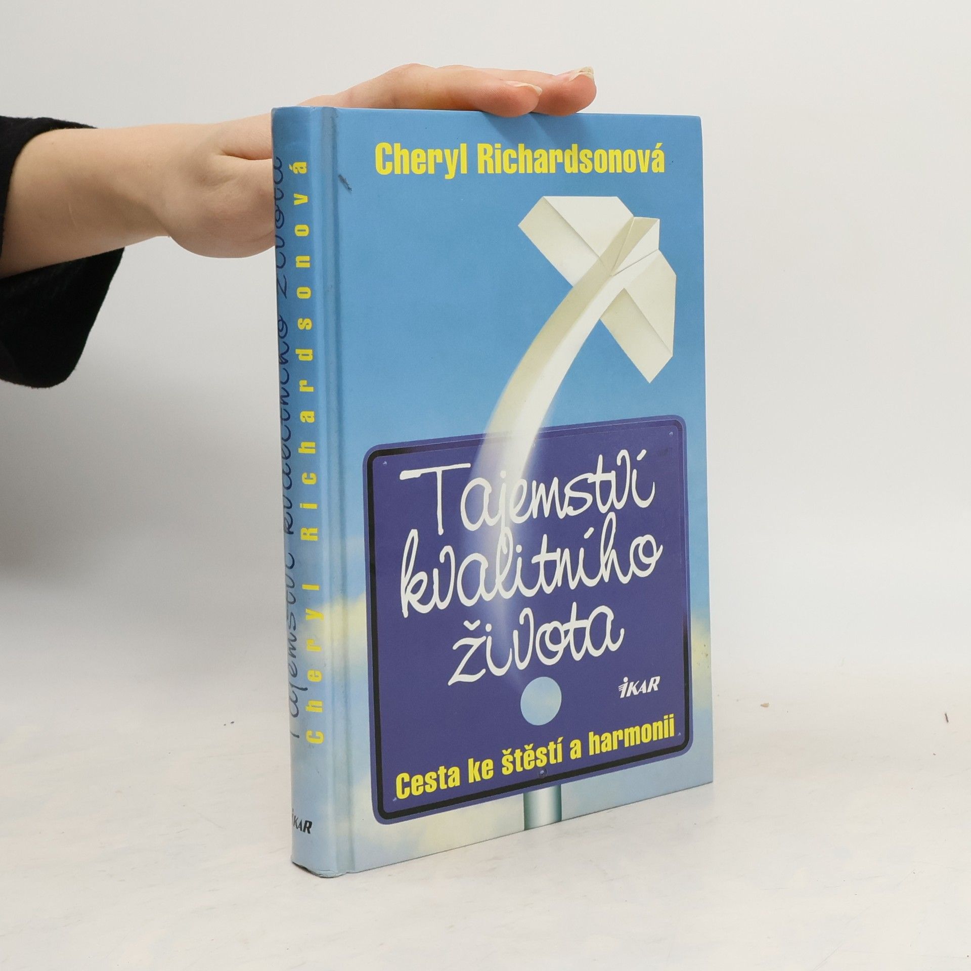Cheryl Richardson Tajemství kvalitního života. Cesta ke štěstí a harmonii
