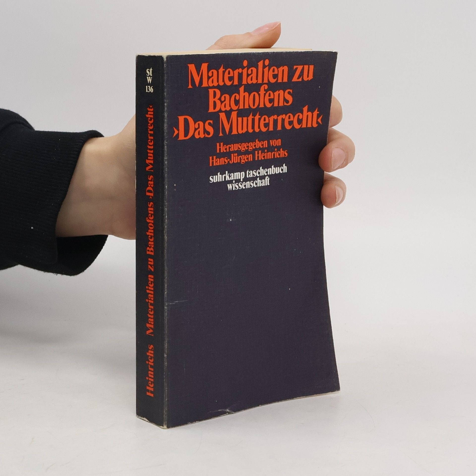 Hans-Jürgen Heinrichs Materialien zu Bachofens >Das Mutterrecht<
