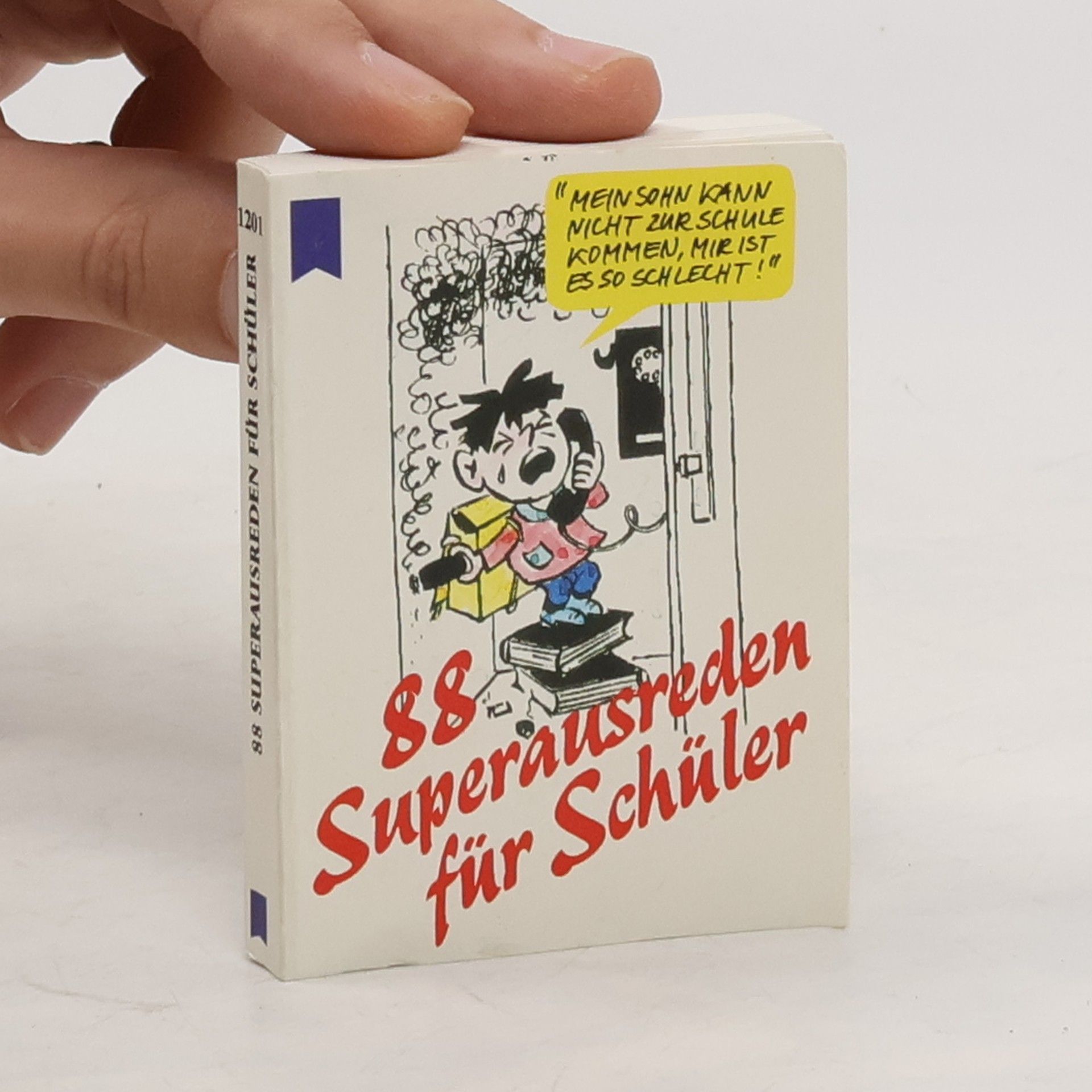 Autores varios 88 Superausreden für Schüler