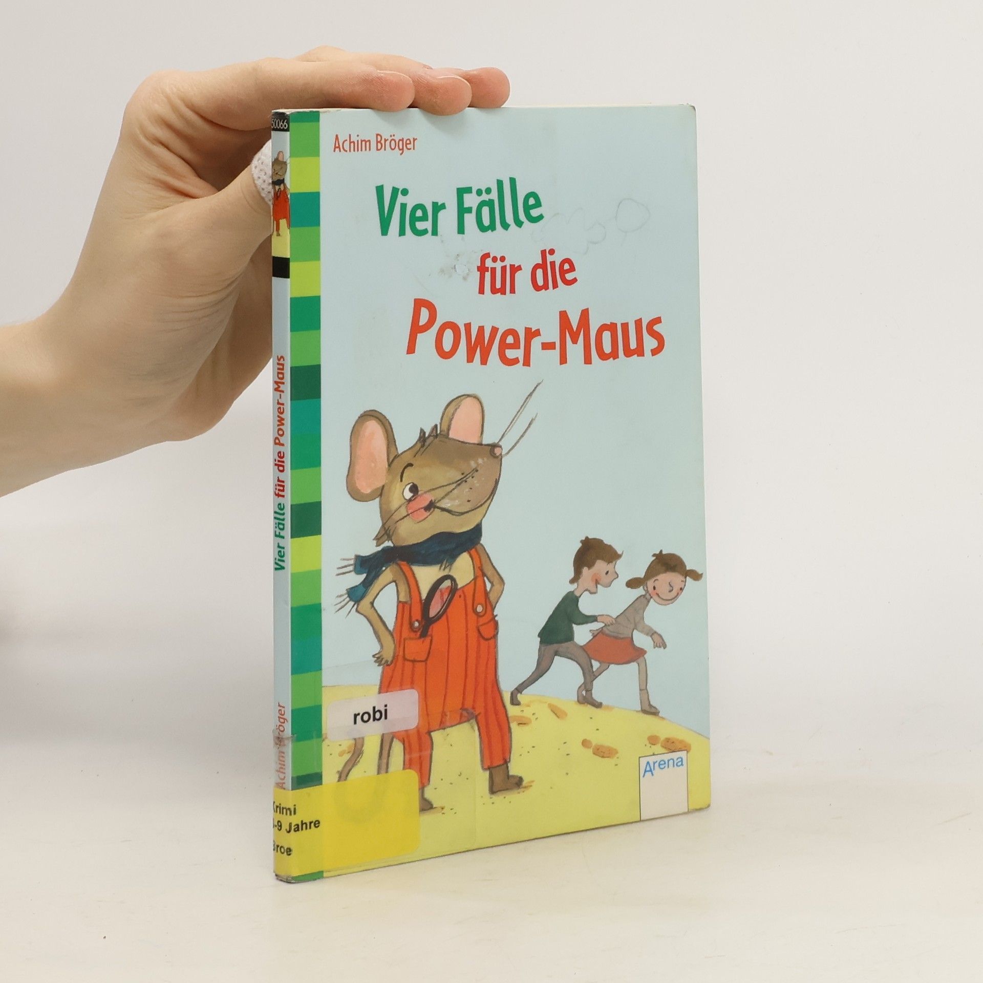 Achim Bröger Vier Fälle für die Power-Maus