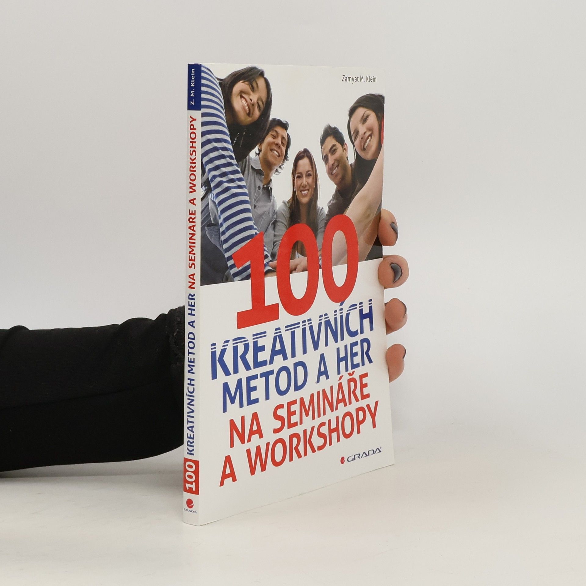 Zamyat M Klein 100 kreativních metod a her na semináře a workshopy