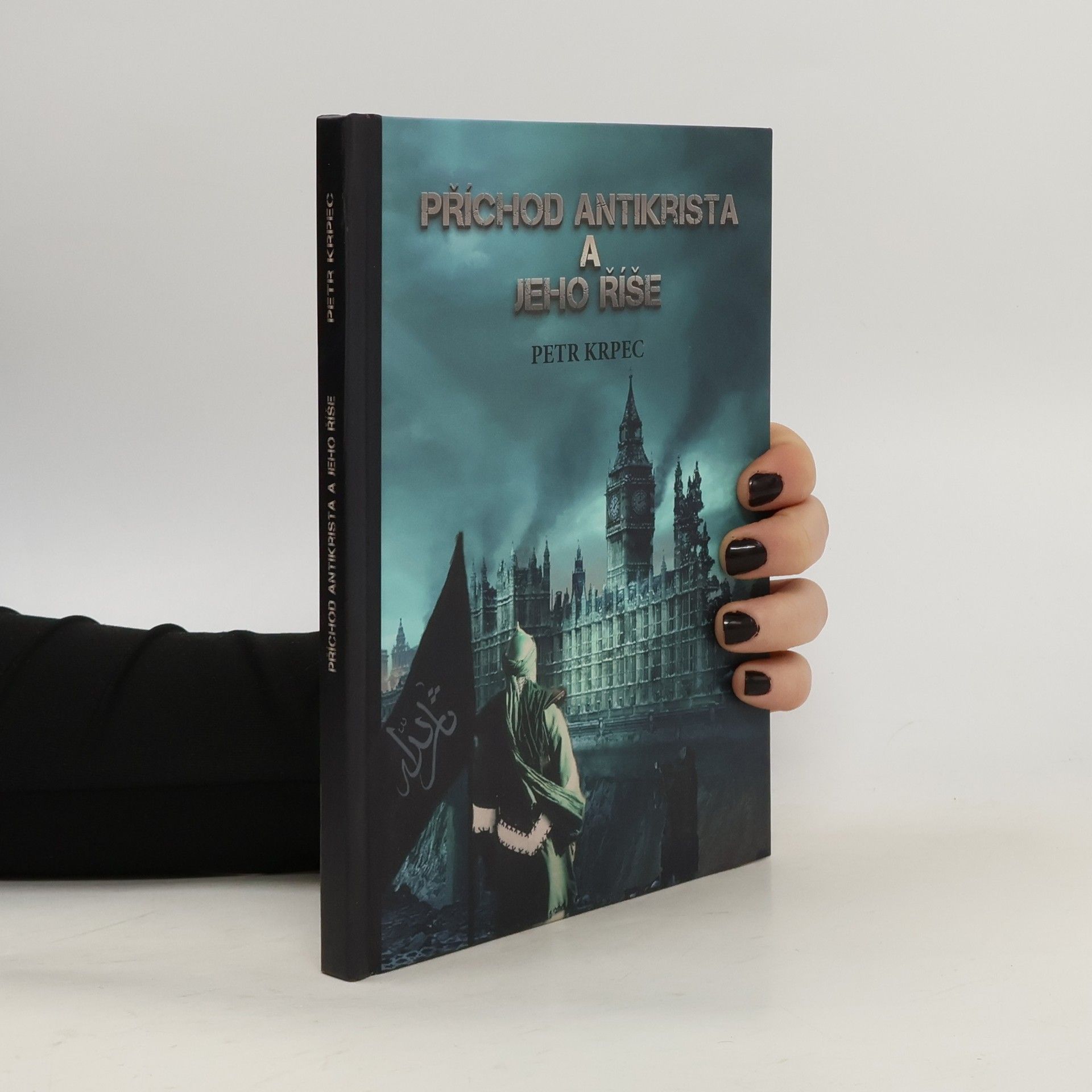 Petr Krpec Příchod Antikrista a jeho říše