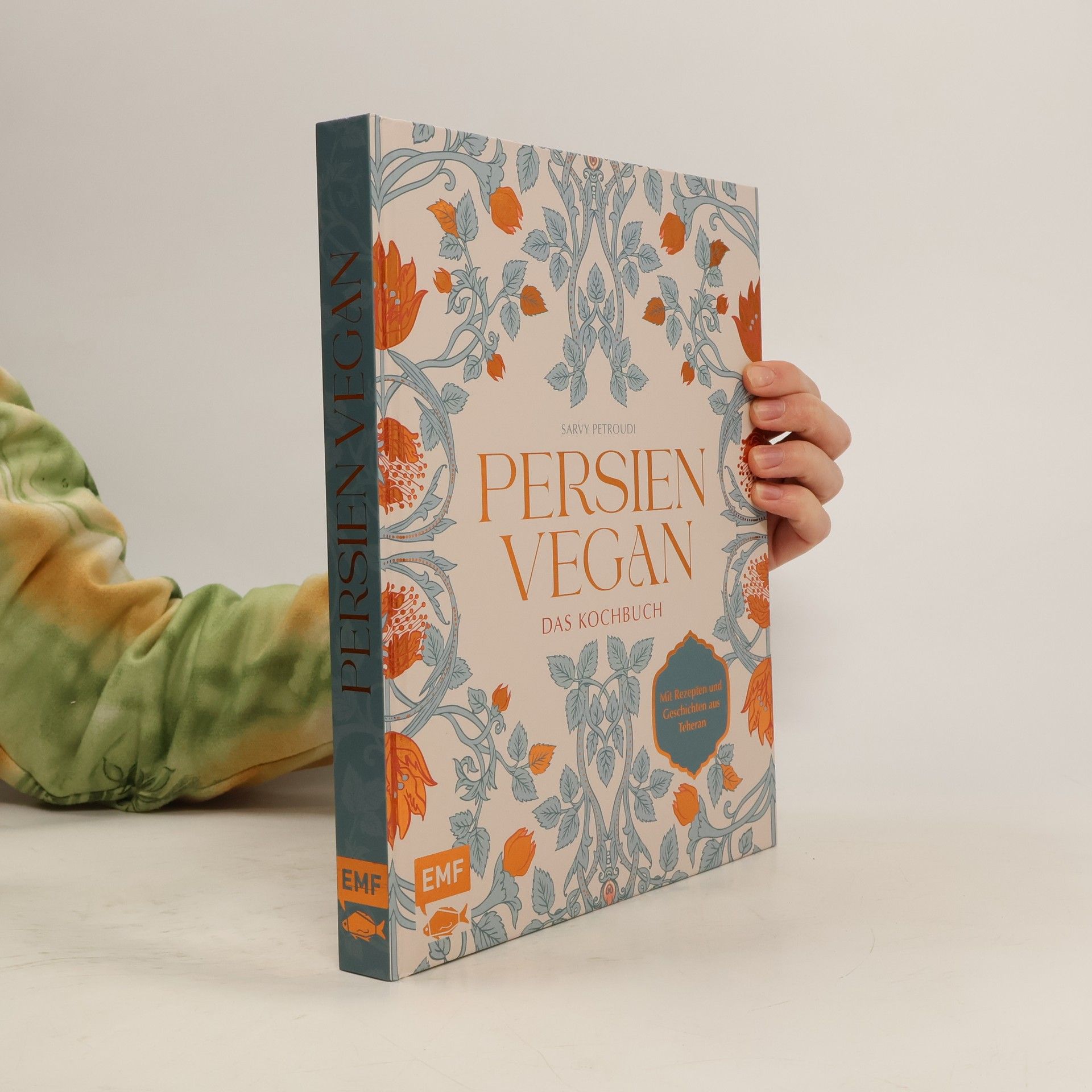 Sarvenaz Petroudi Persien vegan – Das Kochbuch