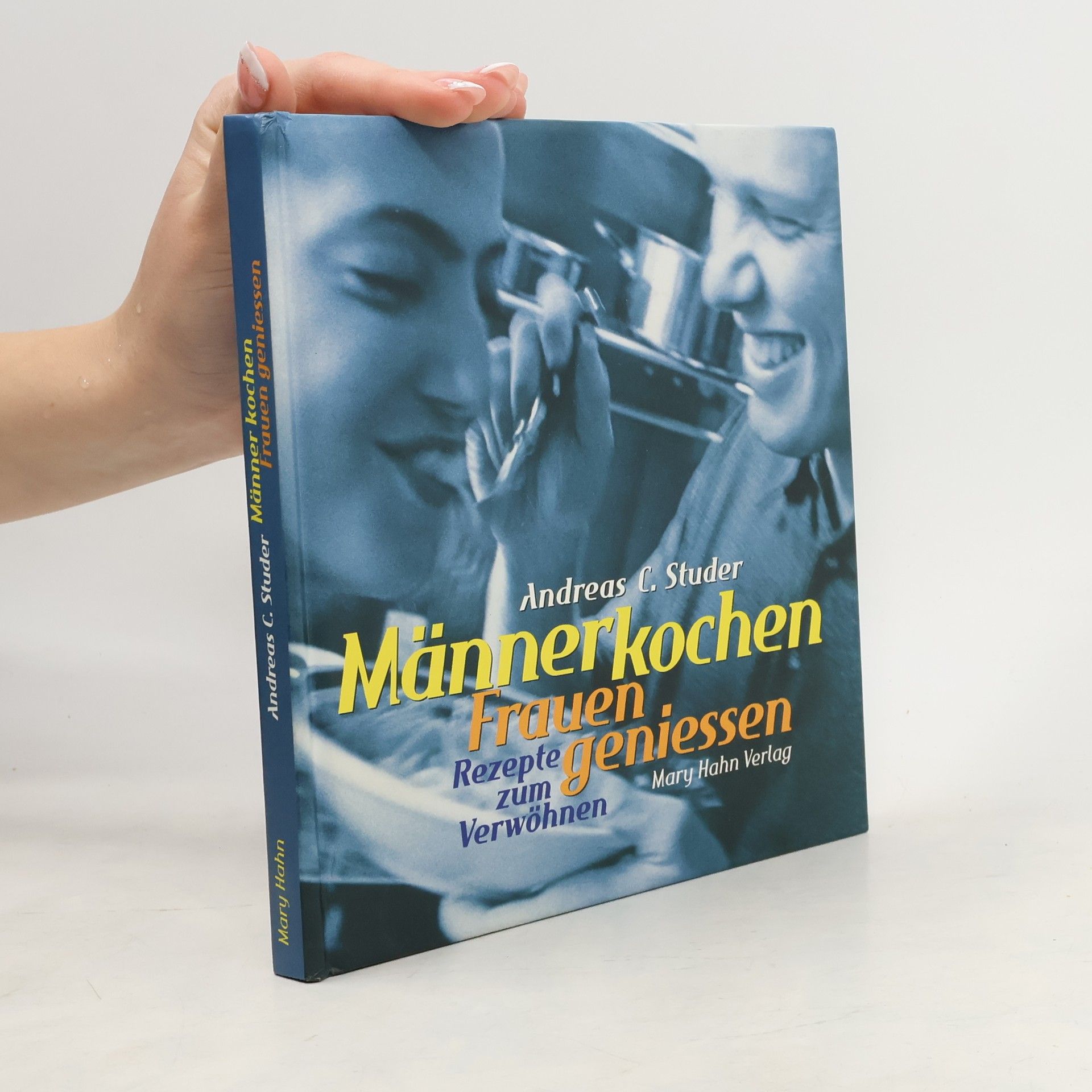 Männer kochen, Frauen geniessen