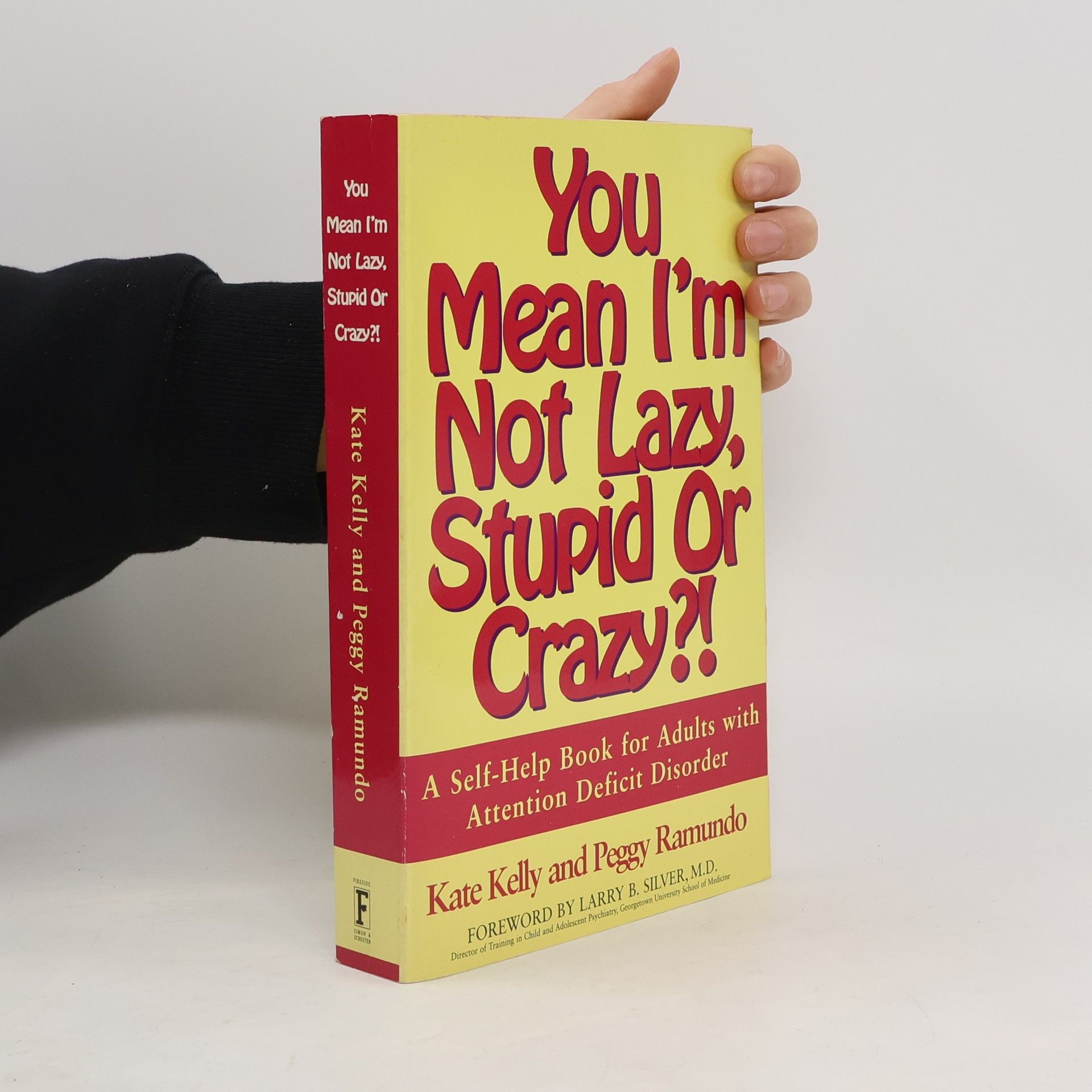 You Mean I'm Not Lazy, Stupid Or Crazy?!