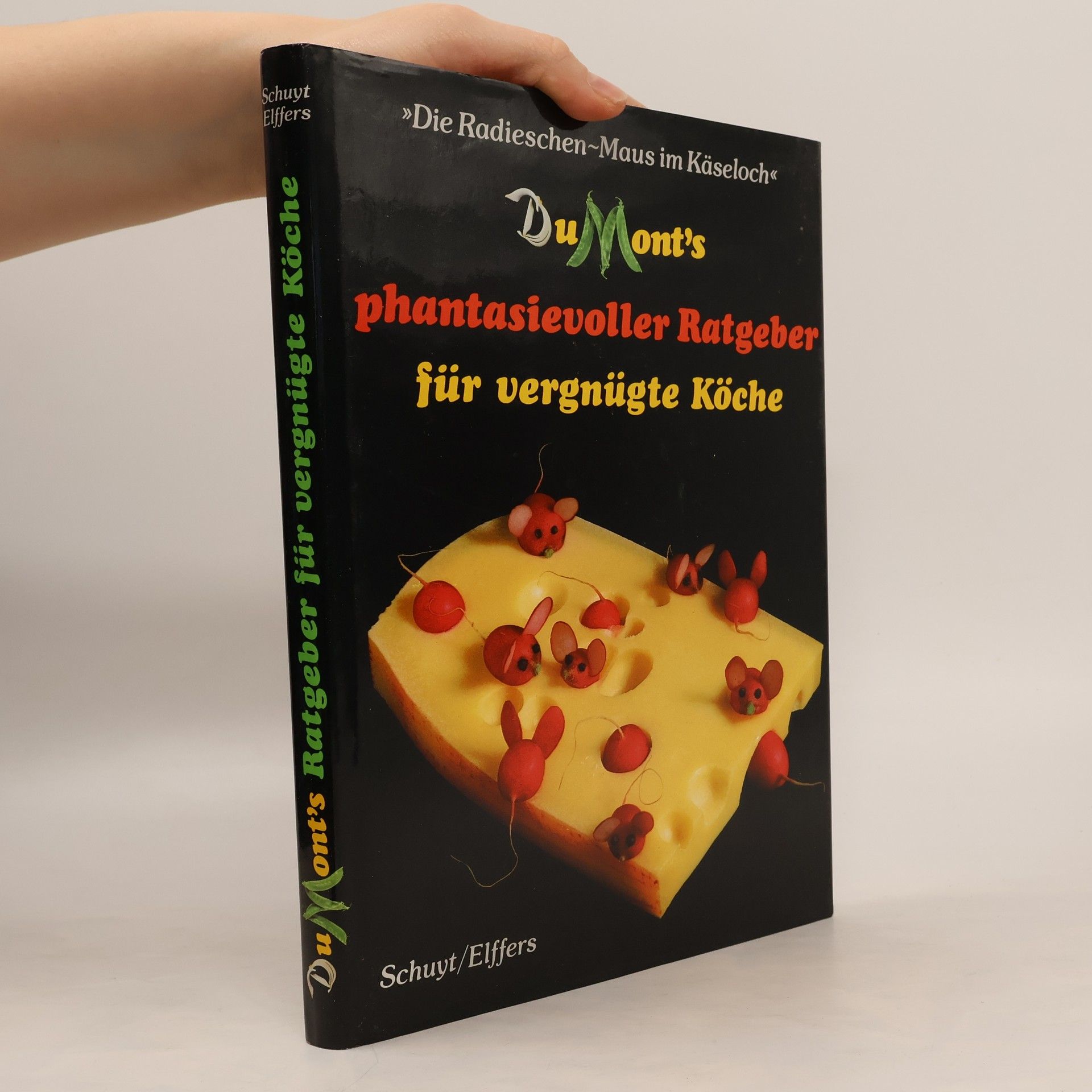 Autorenkollektiv DuMonts phantasievoller Ratgeber für vergnügte Köche