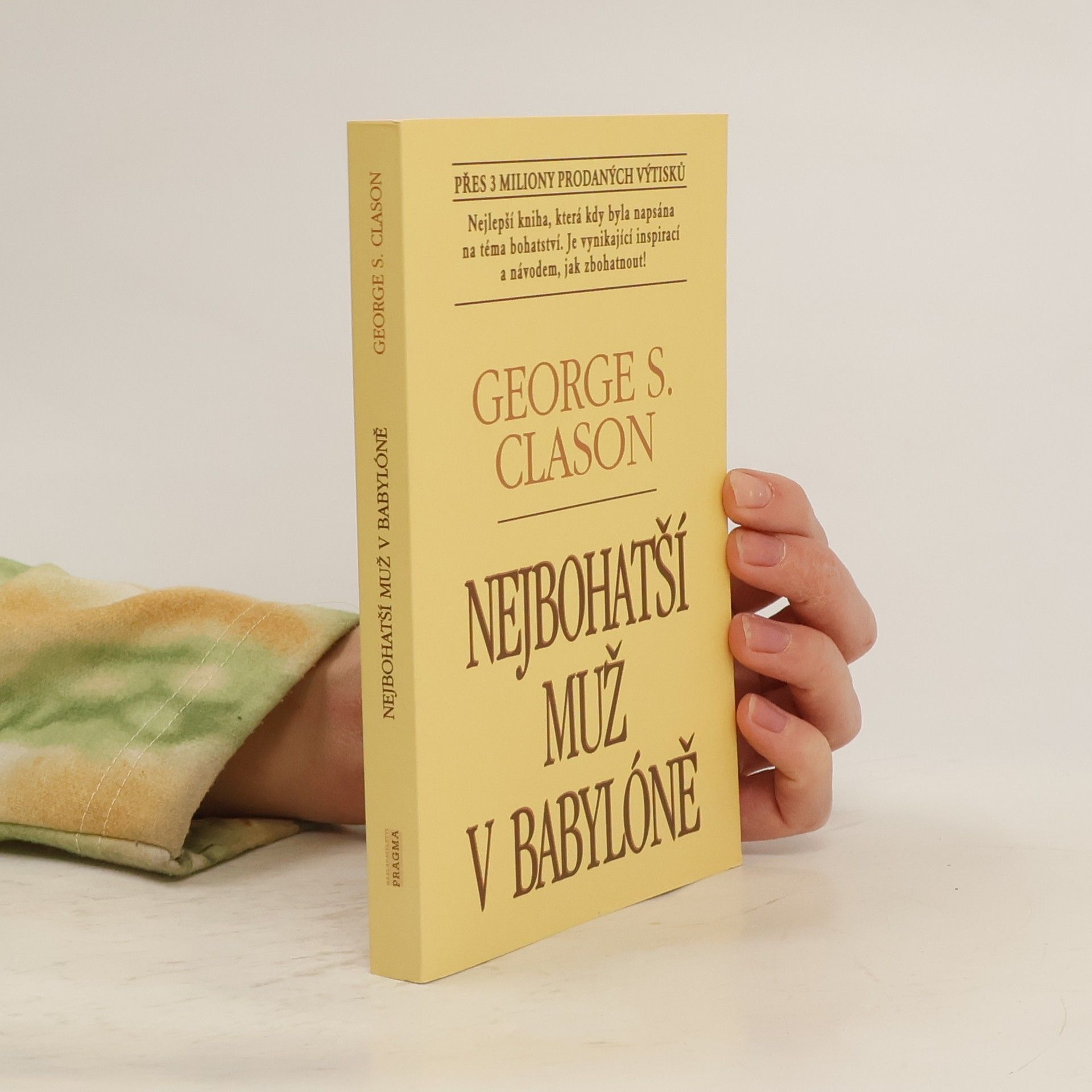 George S. Clason Nejbohatší muž v Babylóně