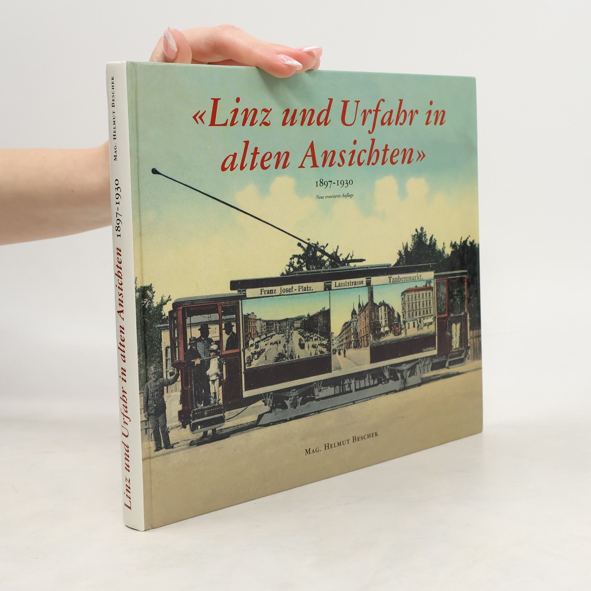 AA.VV. Linz und Urfahr in alten Ansichten
