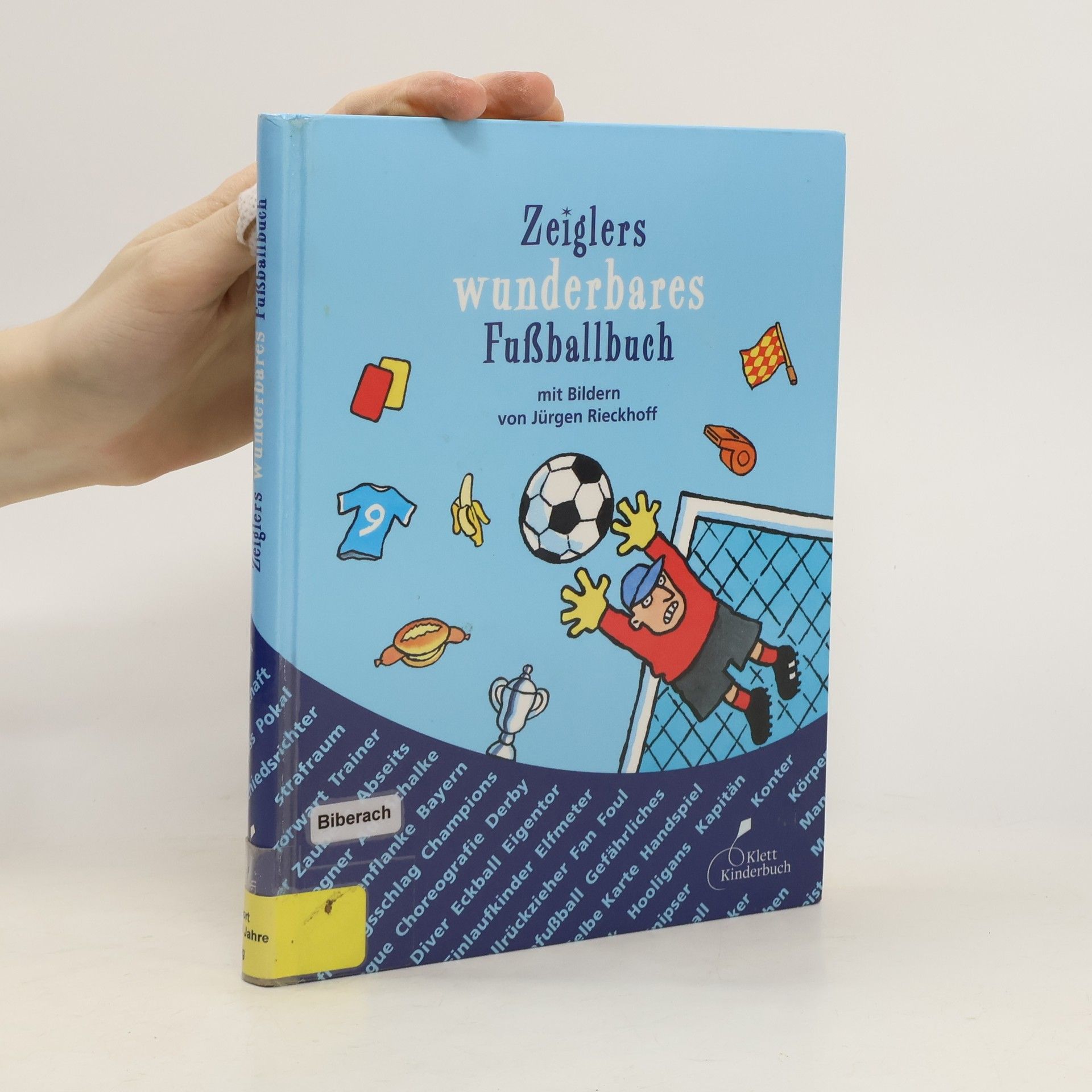 Arnd Zeigler Zeiglers wunderbares Fußballbuch
