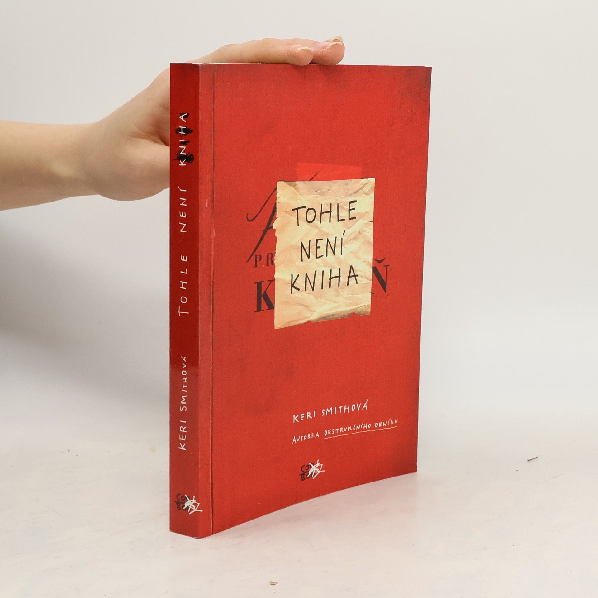 Keri Smith Tohle není kniha