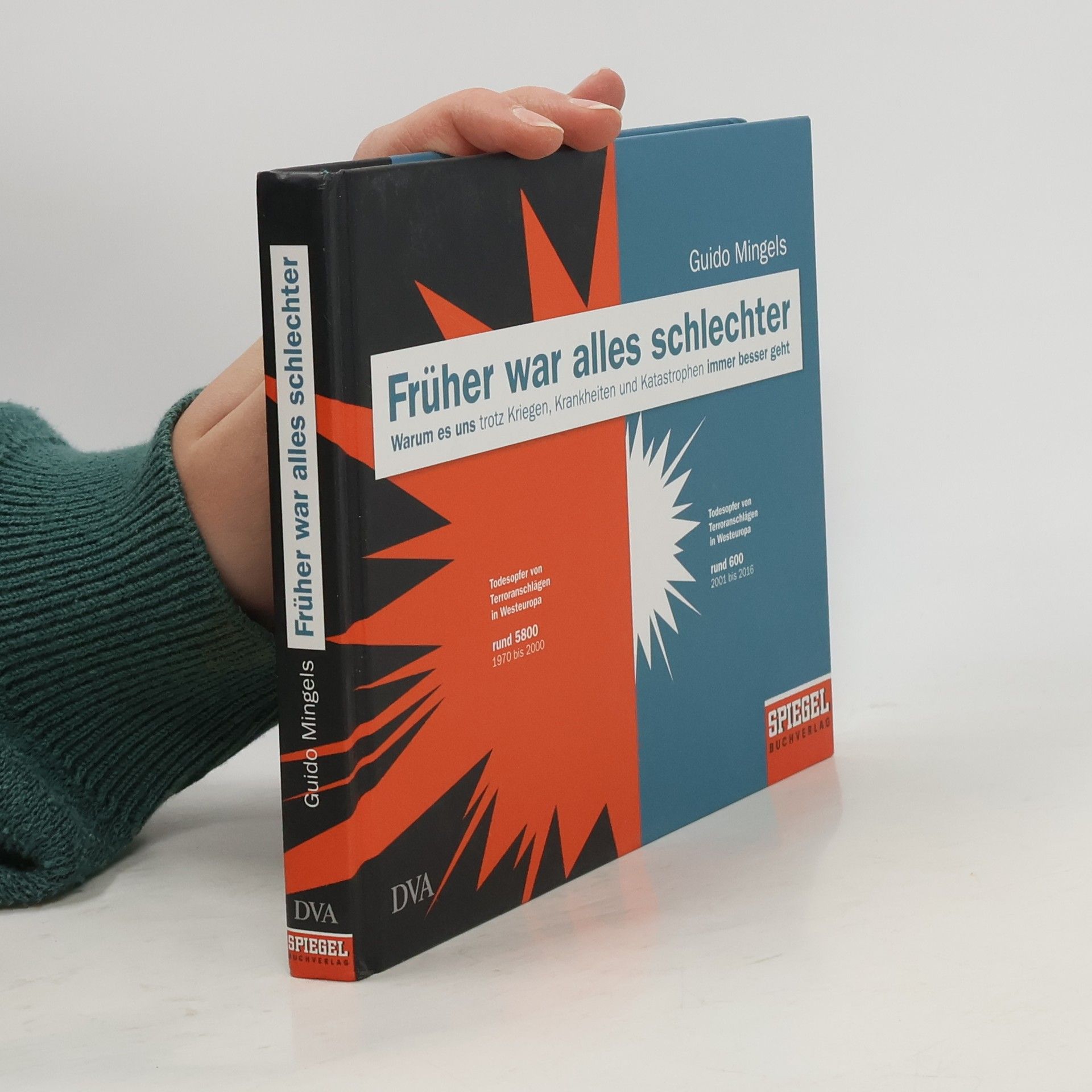 Guido Mingels Warum es uns trotz Kriegen, Krankheiten und Katastrophen immer besser geht