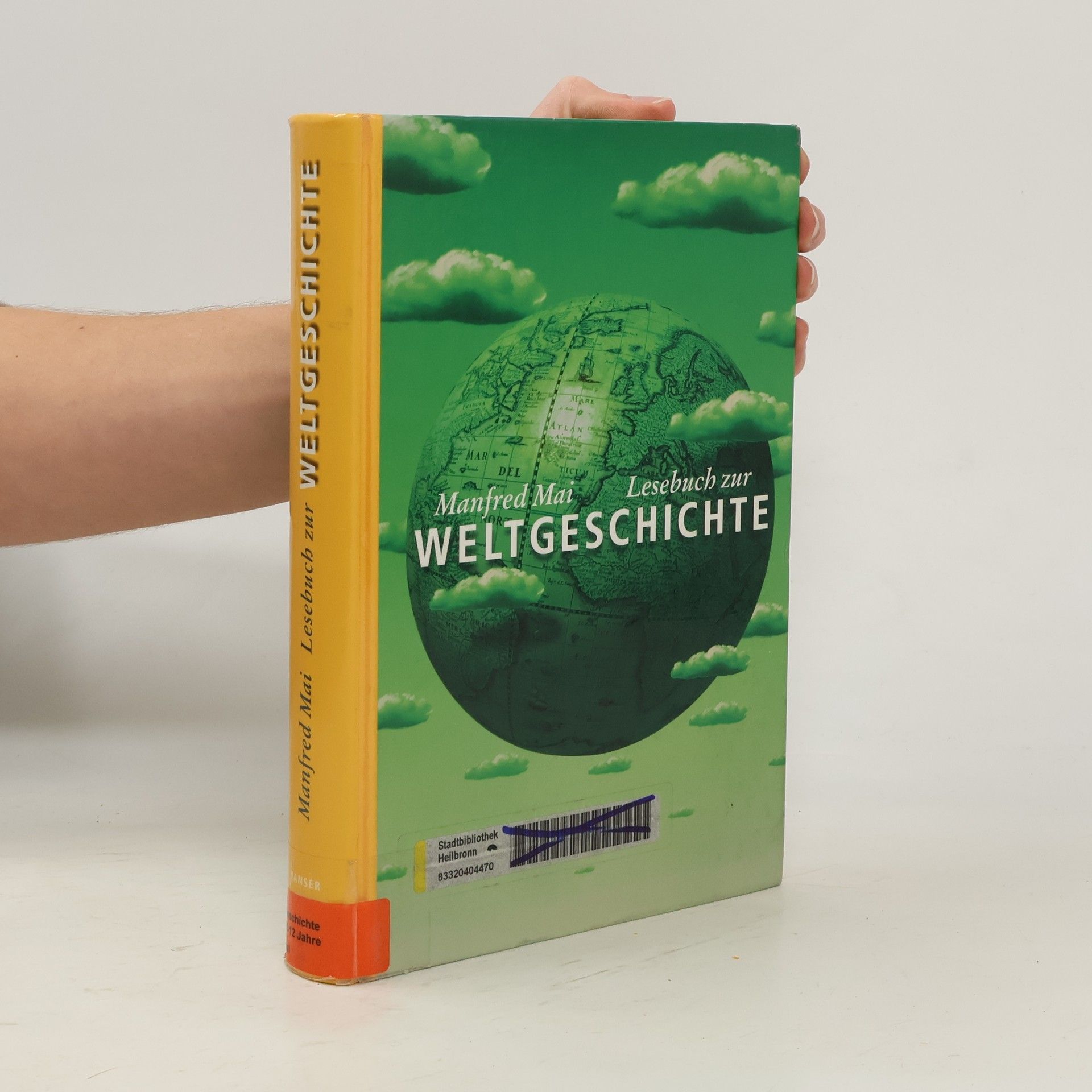 Manfred Mai Lesebuch zur Weltgeschichte