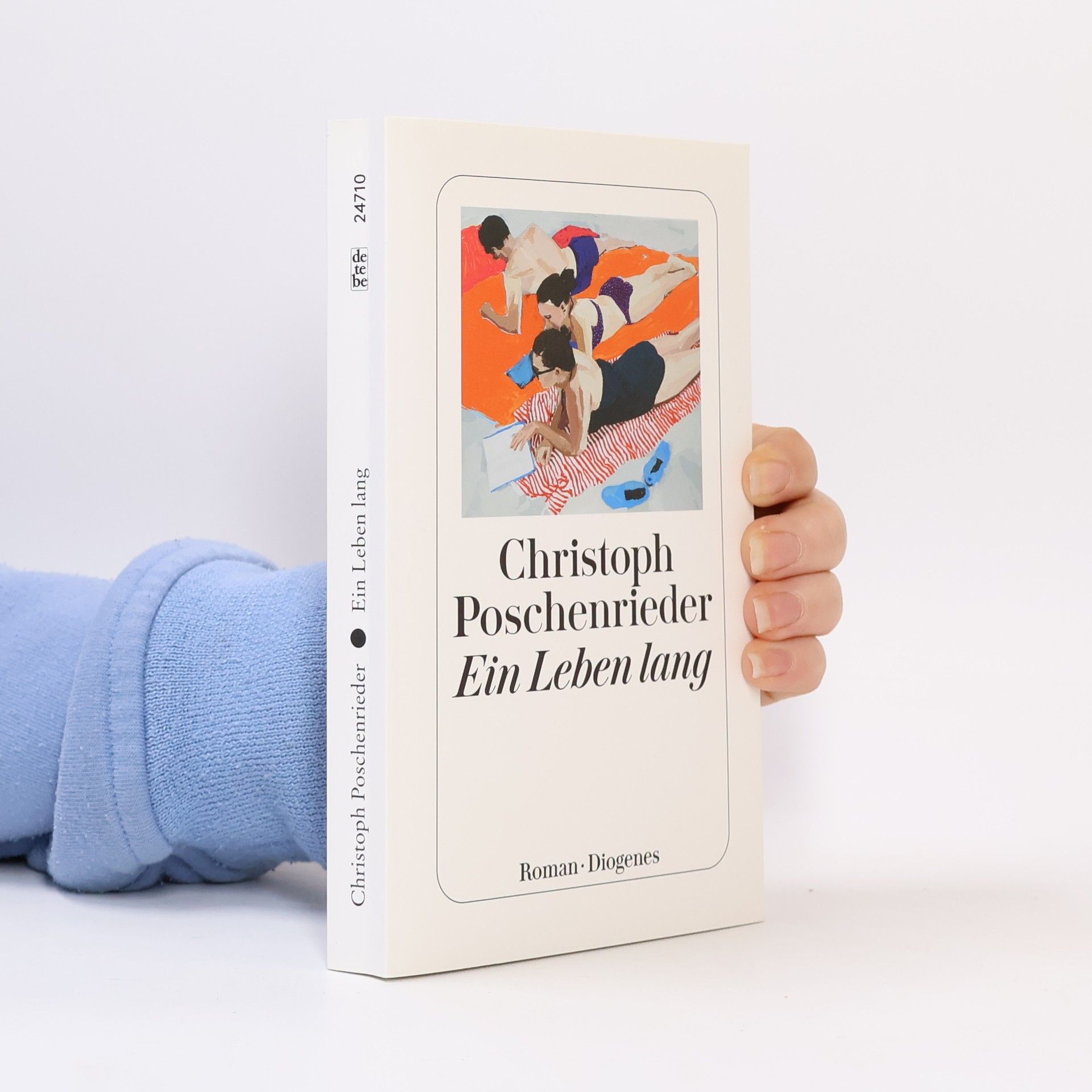 Christoph Poschenrieder Ein Leben lang