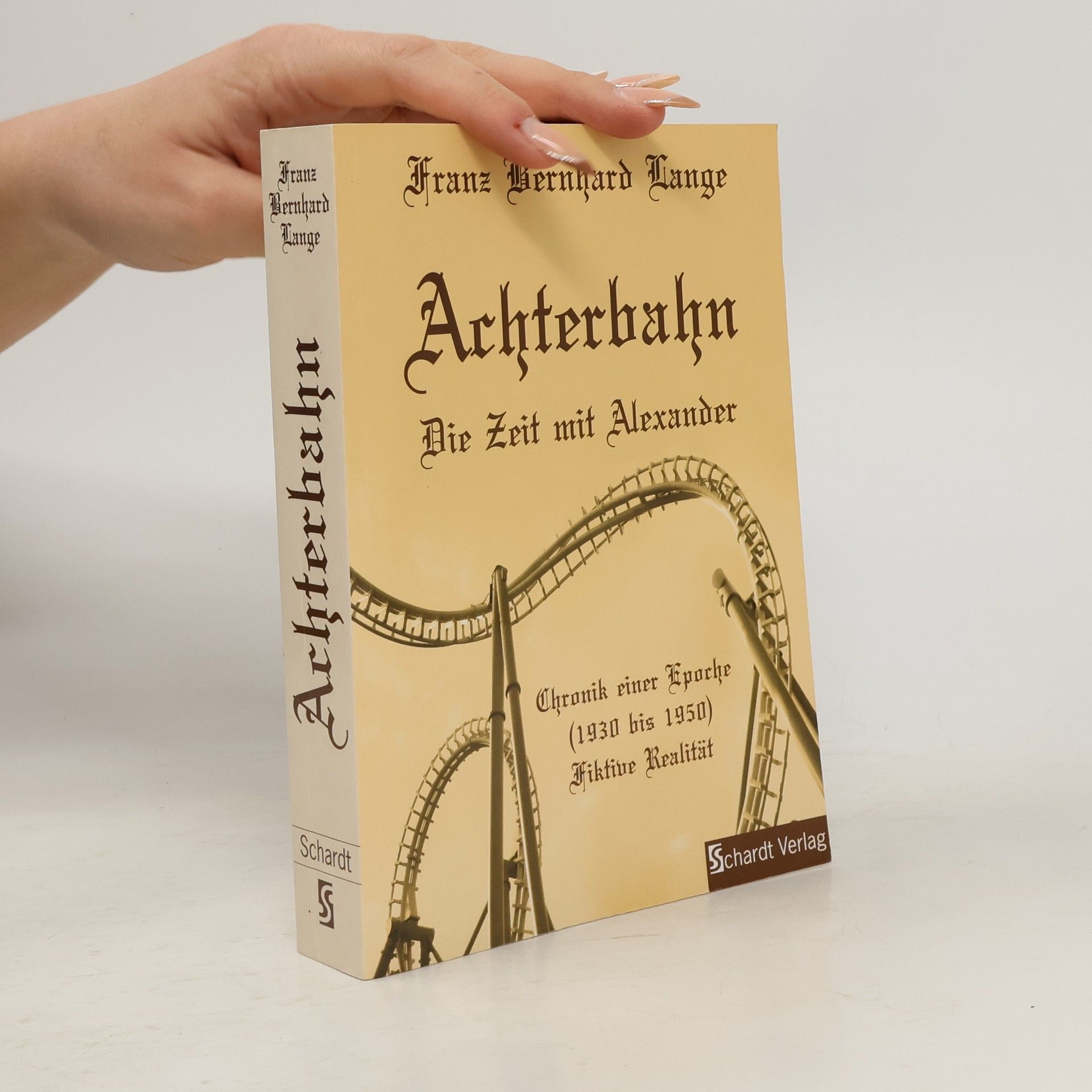 Achterbahn - die Zeit mit Alexander