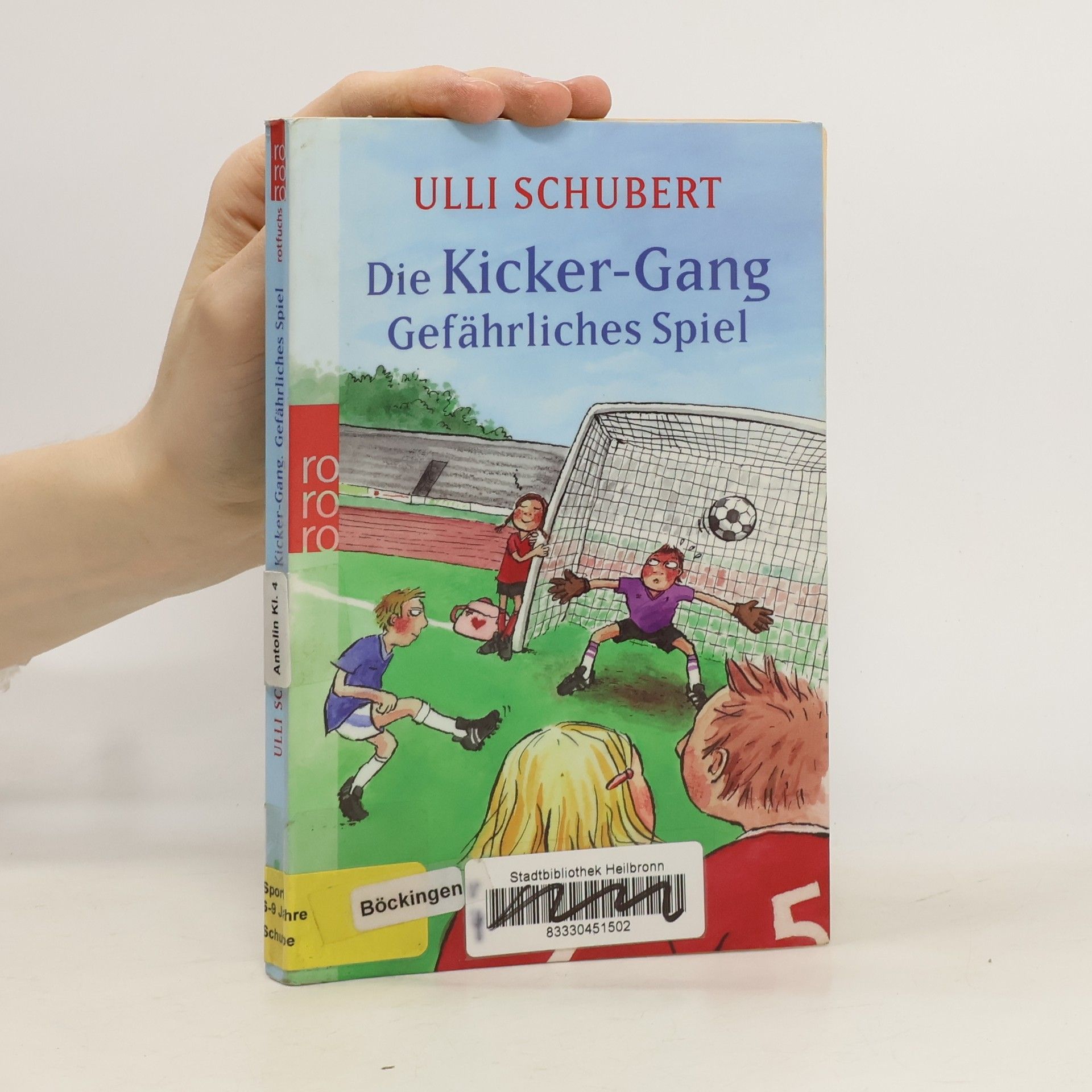 Ulli Schubert Die Kicker-Gang - Gefährliches Spiel