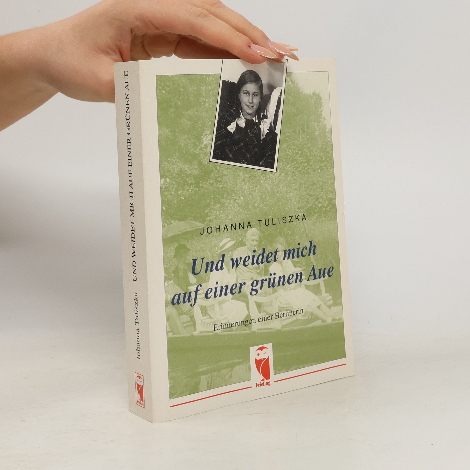 Johanna Tuliszka Und weidet mich auf einer grünen Aue