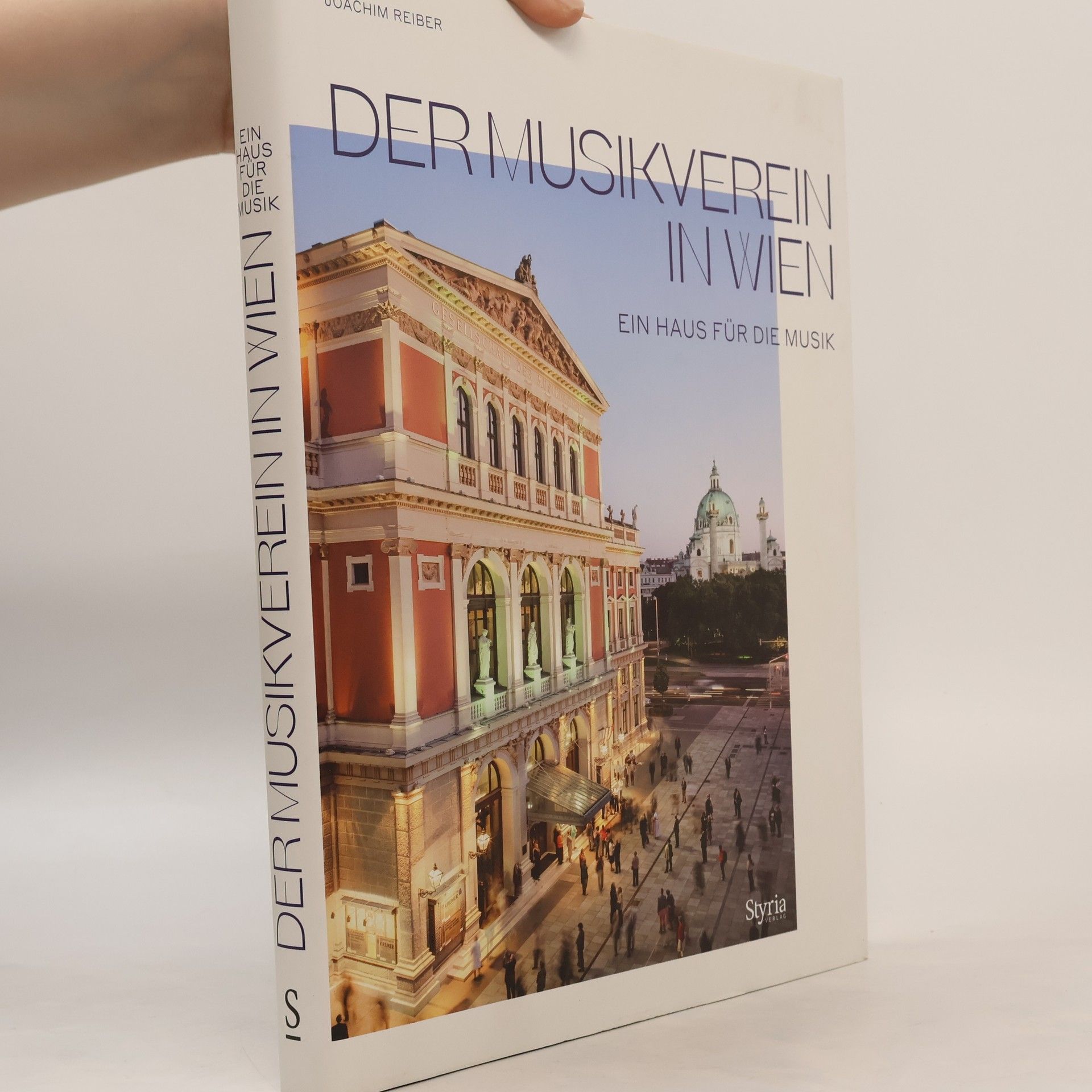 Joachim Reiber Der Musikverein in Wien