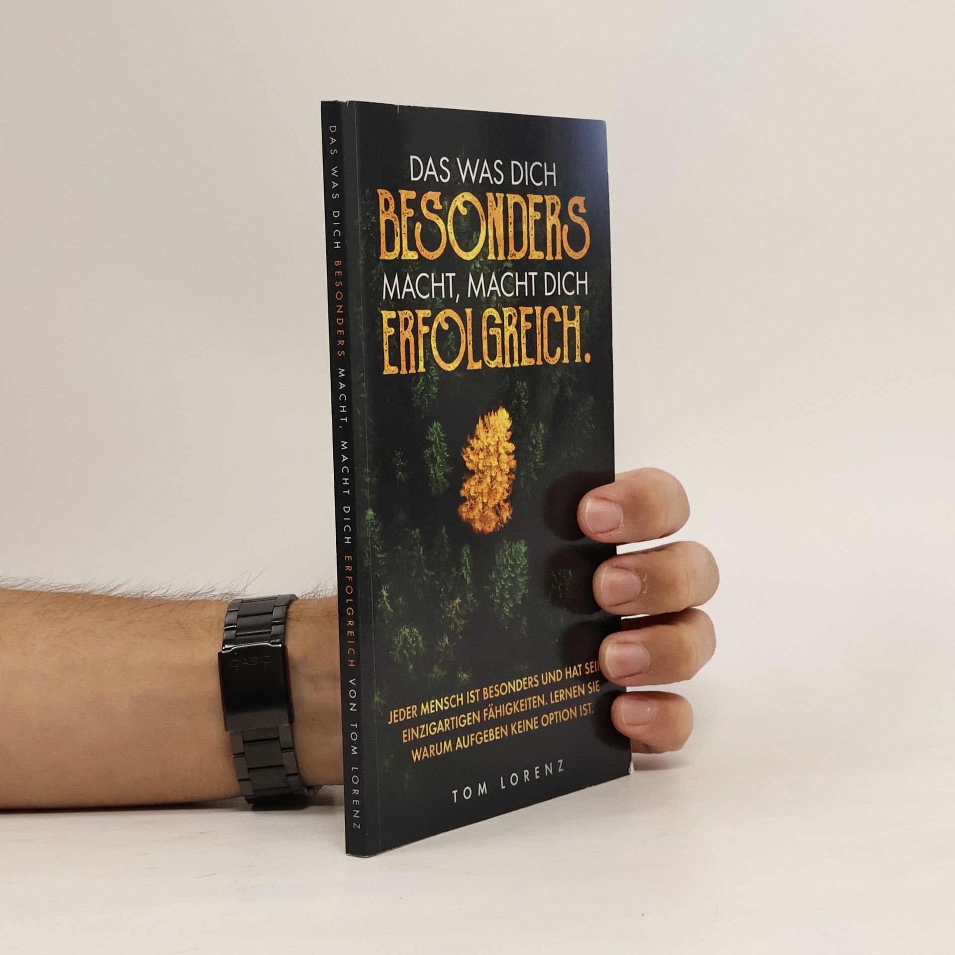 Tom Lorenz Das was dich besonders macht, macht dich erfolgreich