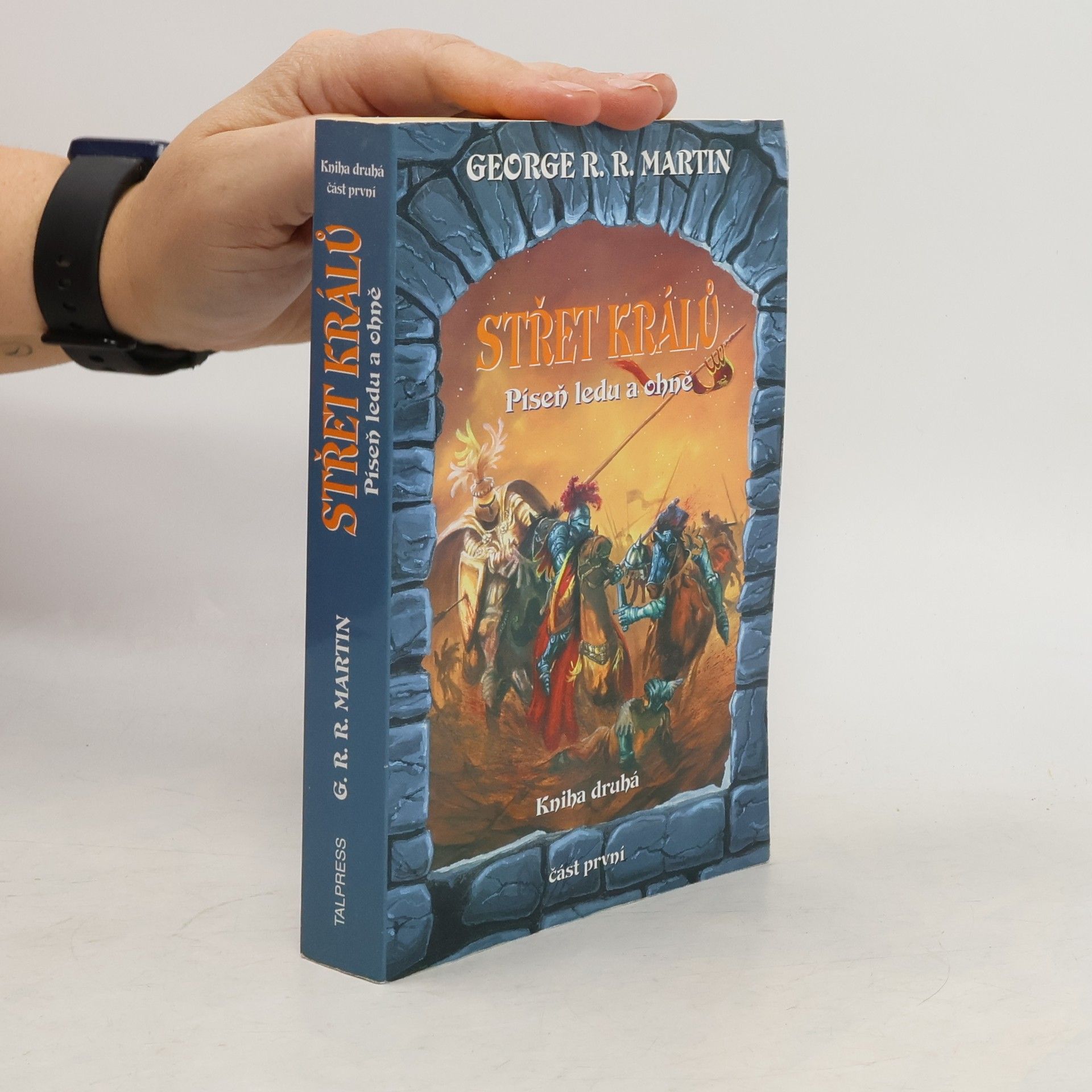 George R. R. Martin Střet králů. Část první