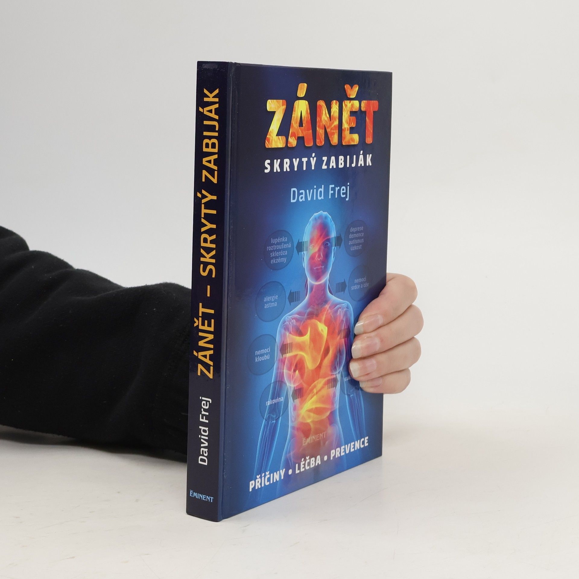 David Frej Zánět: Skrytý zabiják