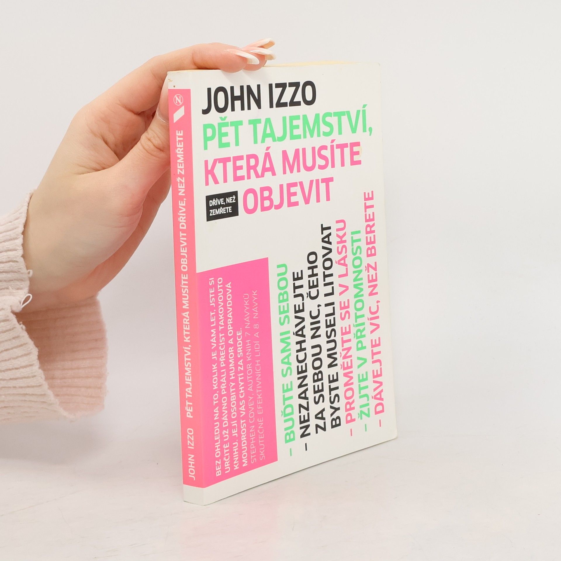 John B. John Baptist Izzo Pět tajemství, která musíte objevit dříve, než zemřete