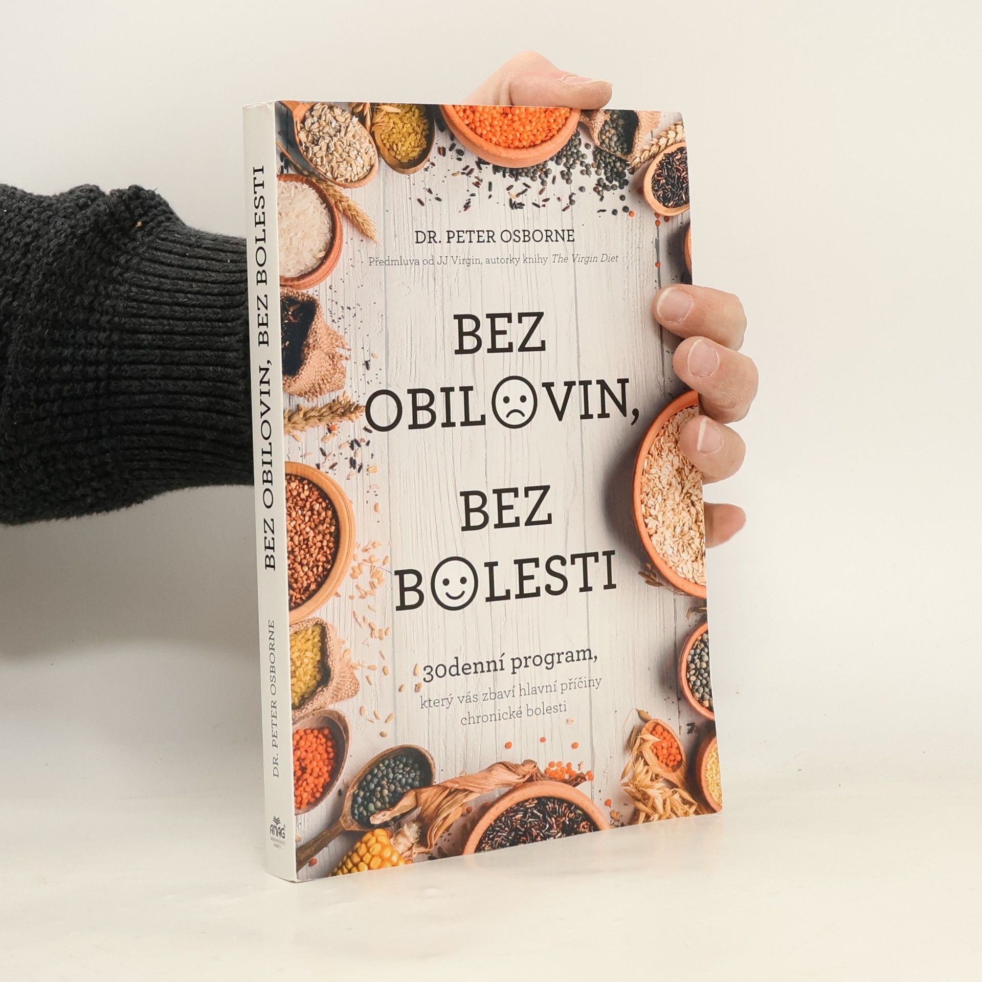 Peter Osborne Bez obilovin, bez bolesti : 30denní program, který vás zbaví hlavní příčiny chronické bolesti
