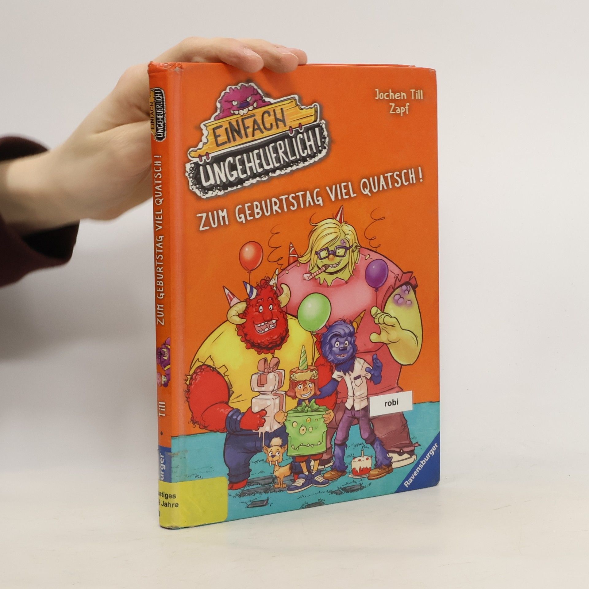 Jochen Till Einfach ungeheuerlich! - Zum Geburtstag viel Quatsch!