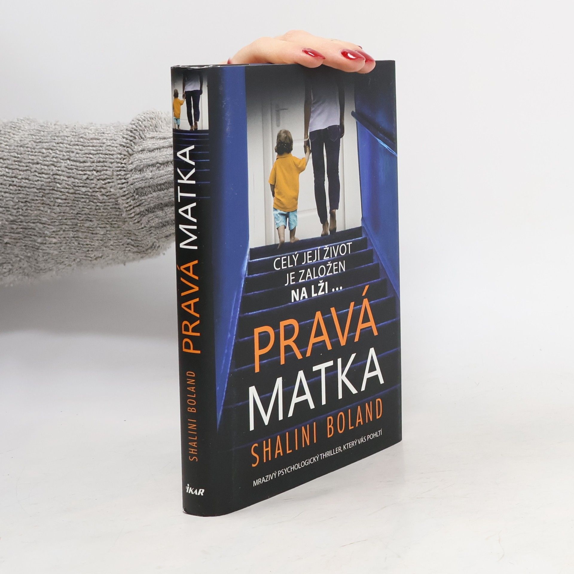 Shalini Boland Pravá matka